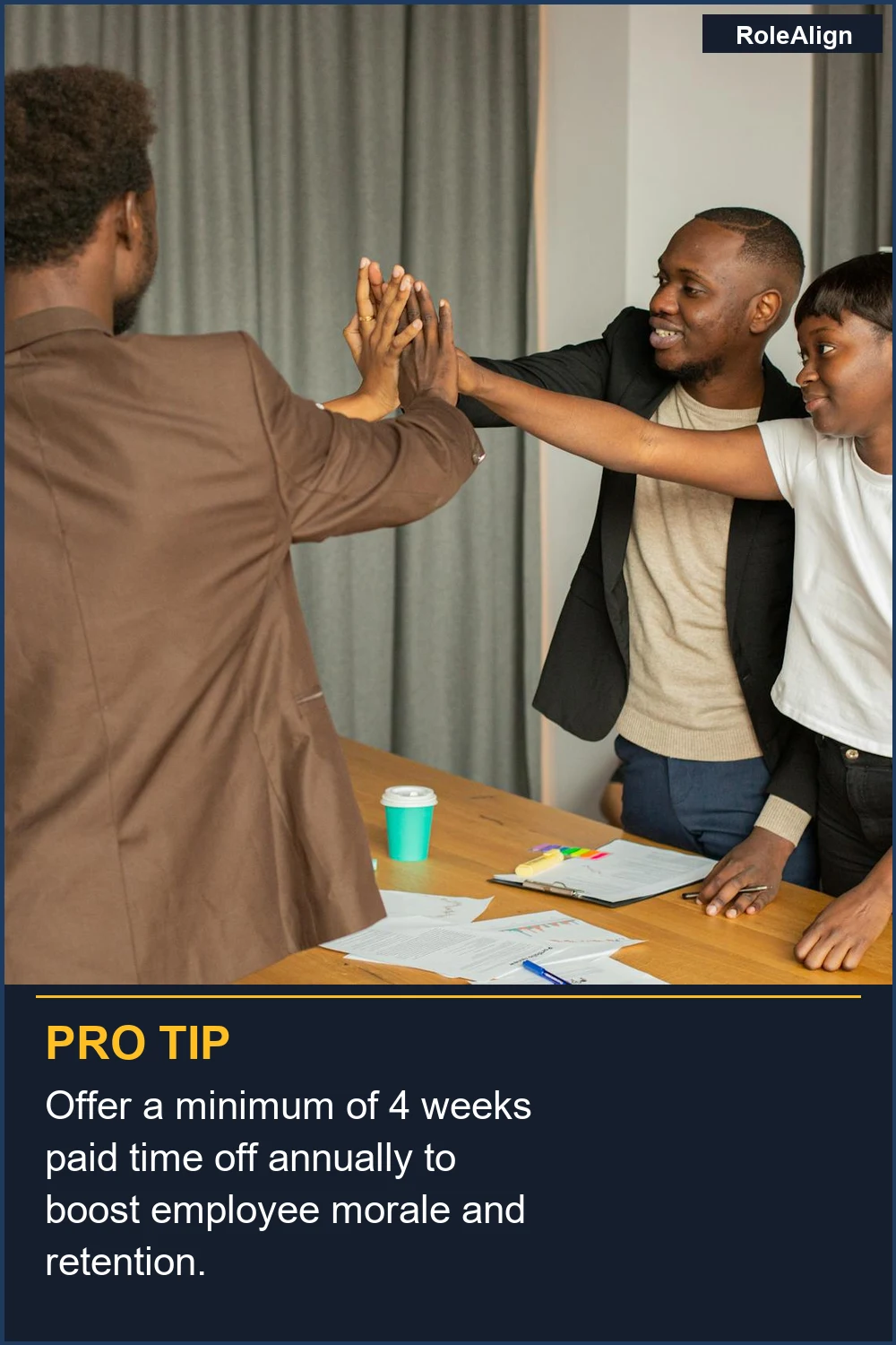 Offer a minimum of 4 weeks paid time off annually to boost employee morale and retention.