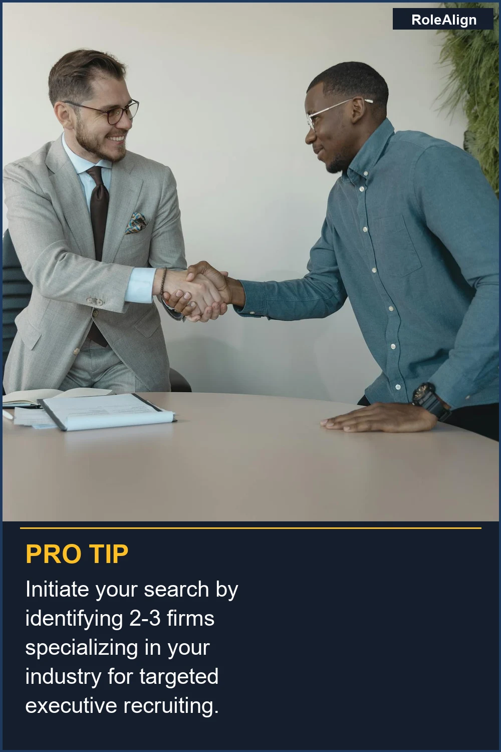 Initiate your search by identifying 2-3 firms specializing in your industry for targeted executive recruiting.