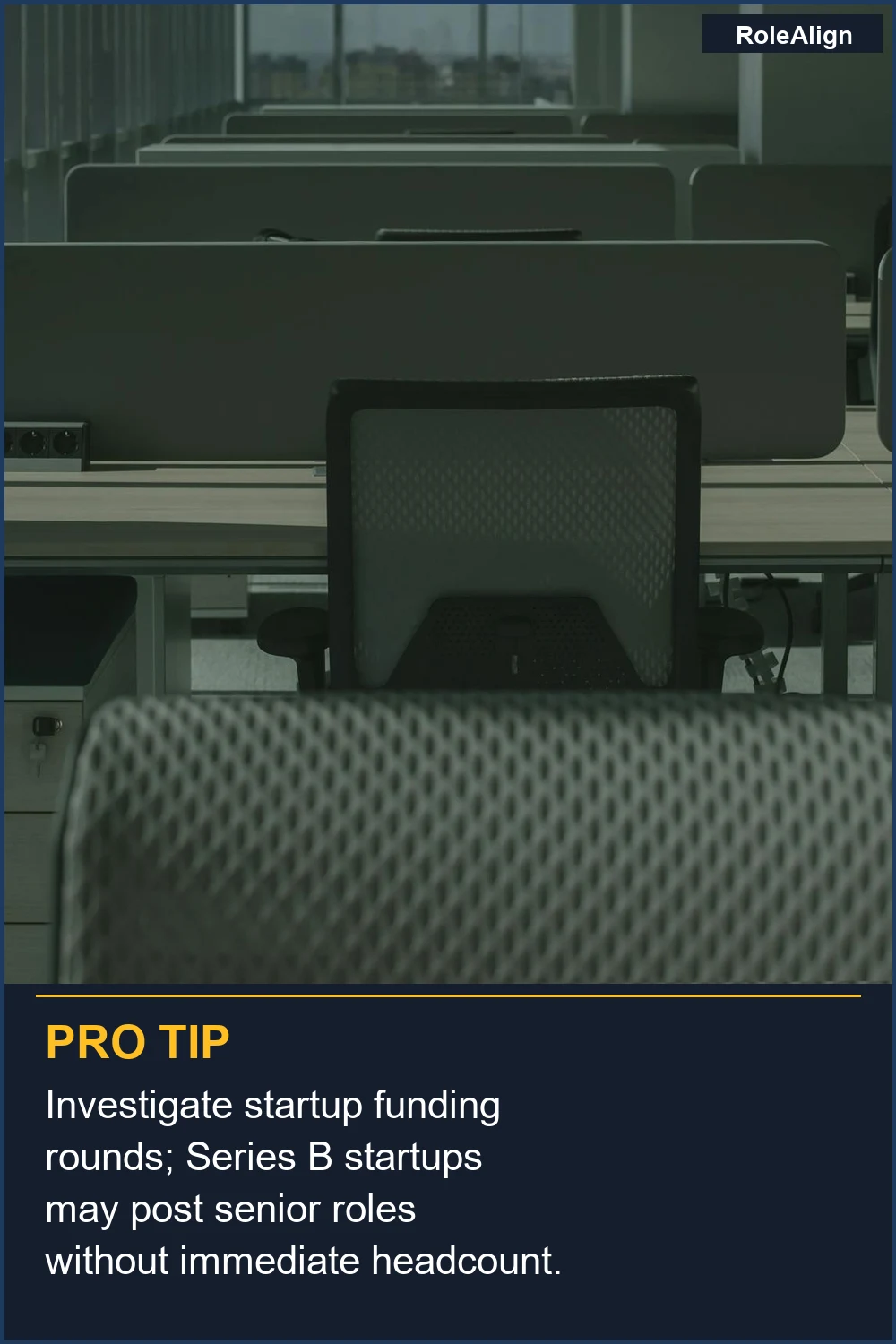 Investigate startup funding rounds; Series B startups may post senior roles without immediate headcount.
