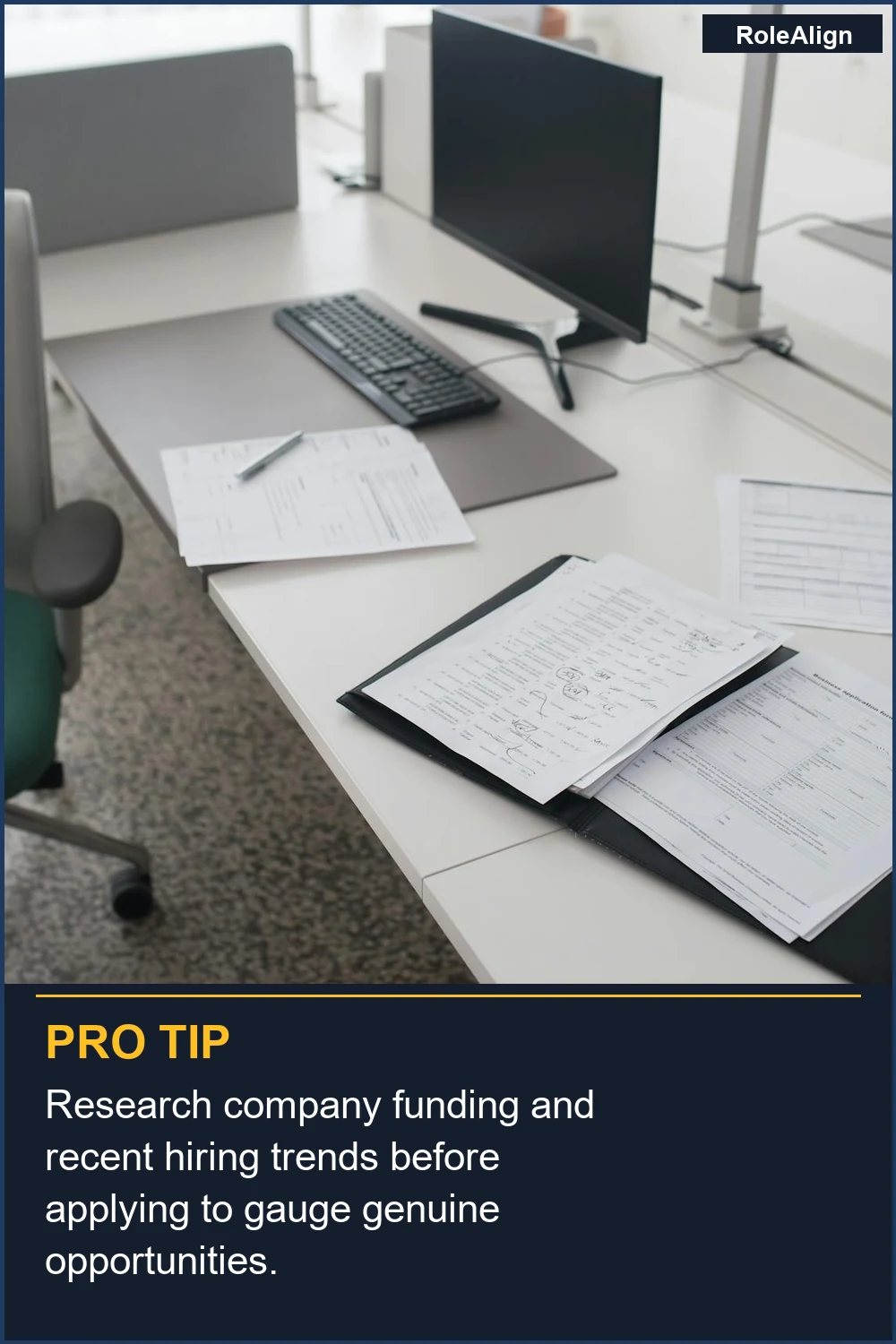 Research company funding and recent hiring trends before applying to gauge genuine opportunities.