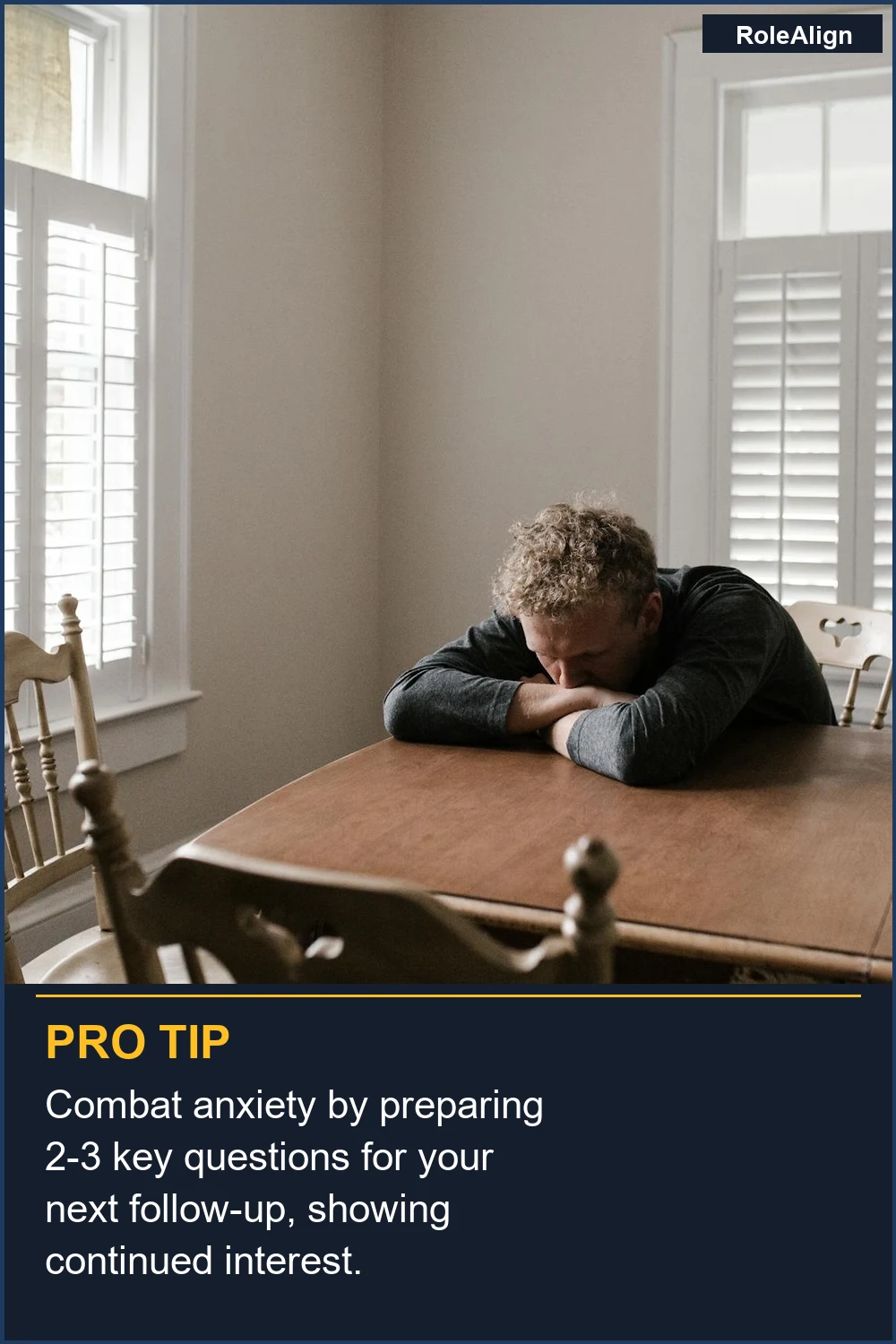 Combat anxiety by preparing 2-3 key questions for your next follow-up, showing continued interest.