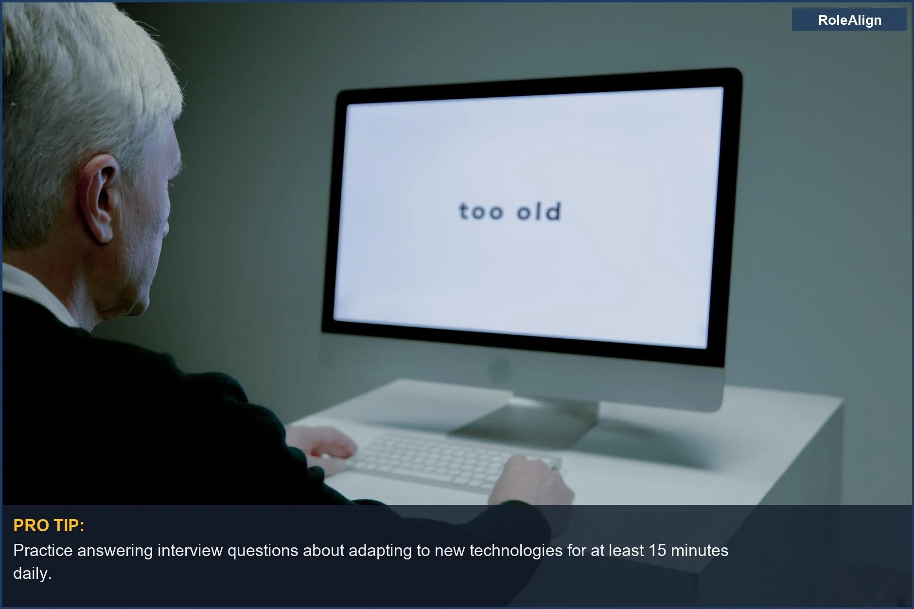 Senior man facing 'too old' on screen, illustrating the impact of age discrimination in hiring.