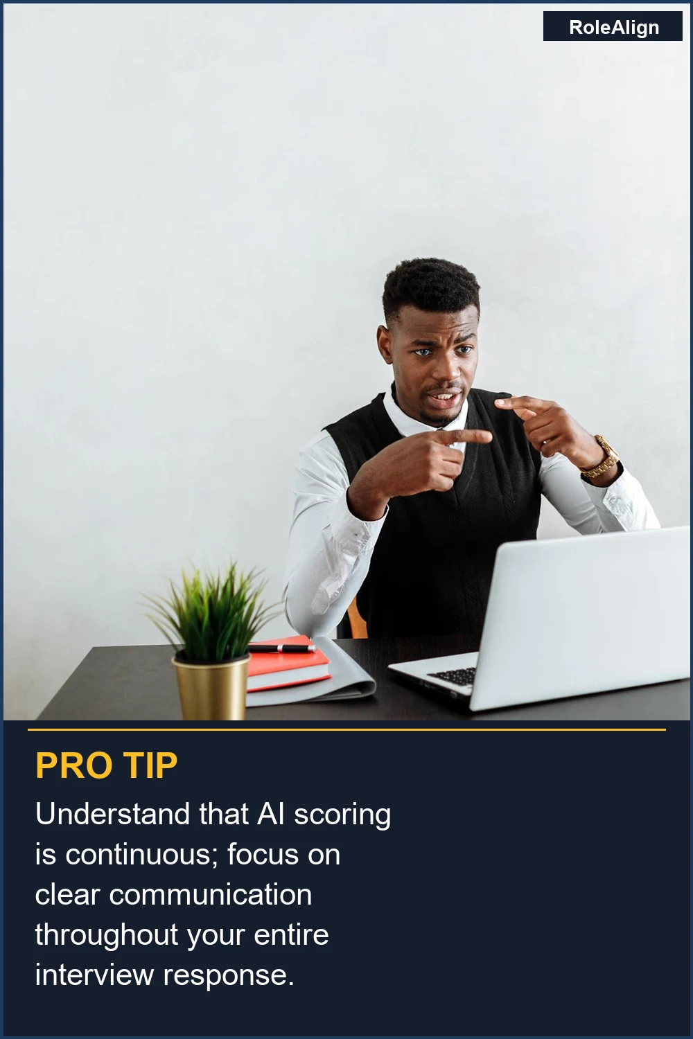 Comprende que la puntuación de la IA es continua; enfócate en una comunicación clara durante toda tu respuesta de entrevista.