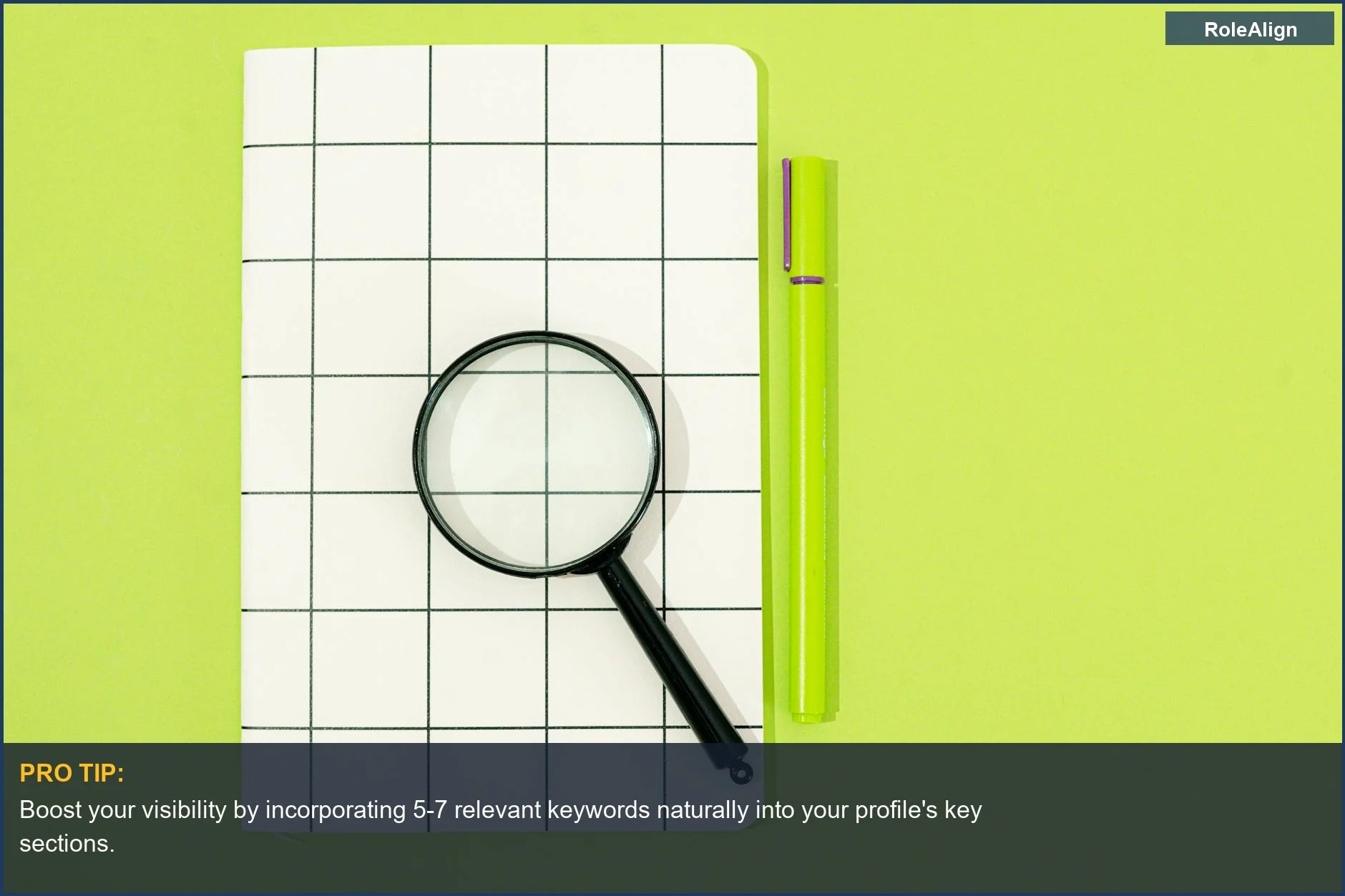 Notebook, magnifying glass, and pen on green background, illustrating how recruiters search LinkedIn profiles with keywords.