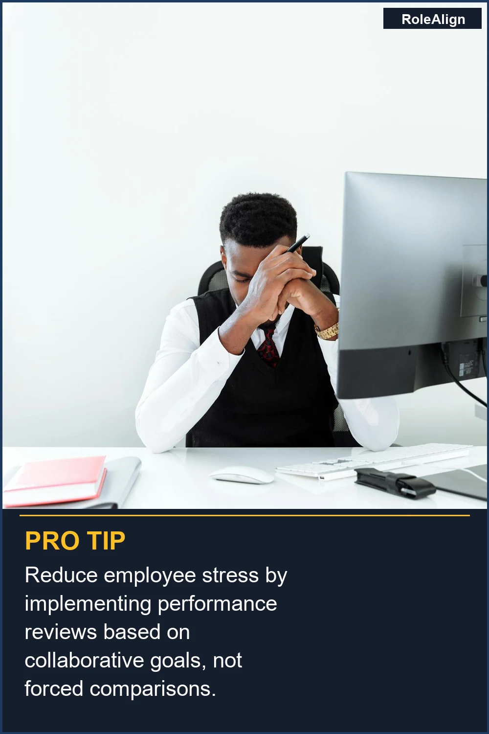 Reduce employee stress by implementing performance reviews based on collaborative goals, not forced comparisons.
