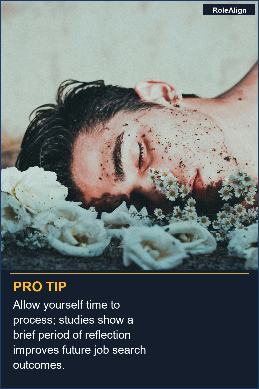 Allow yourself time to process; studies show a brief period of reflection improves future job search outcomes.