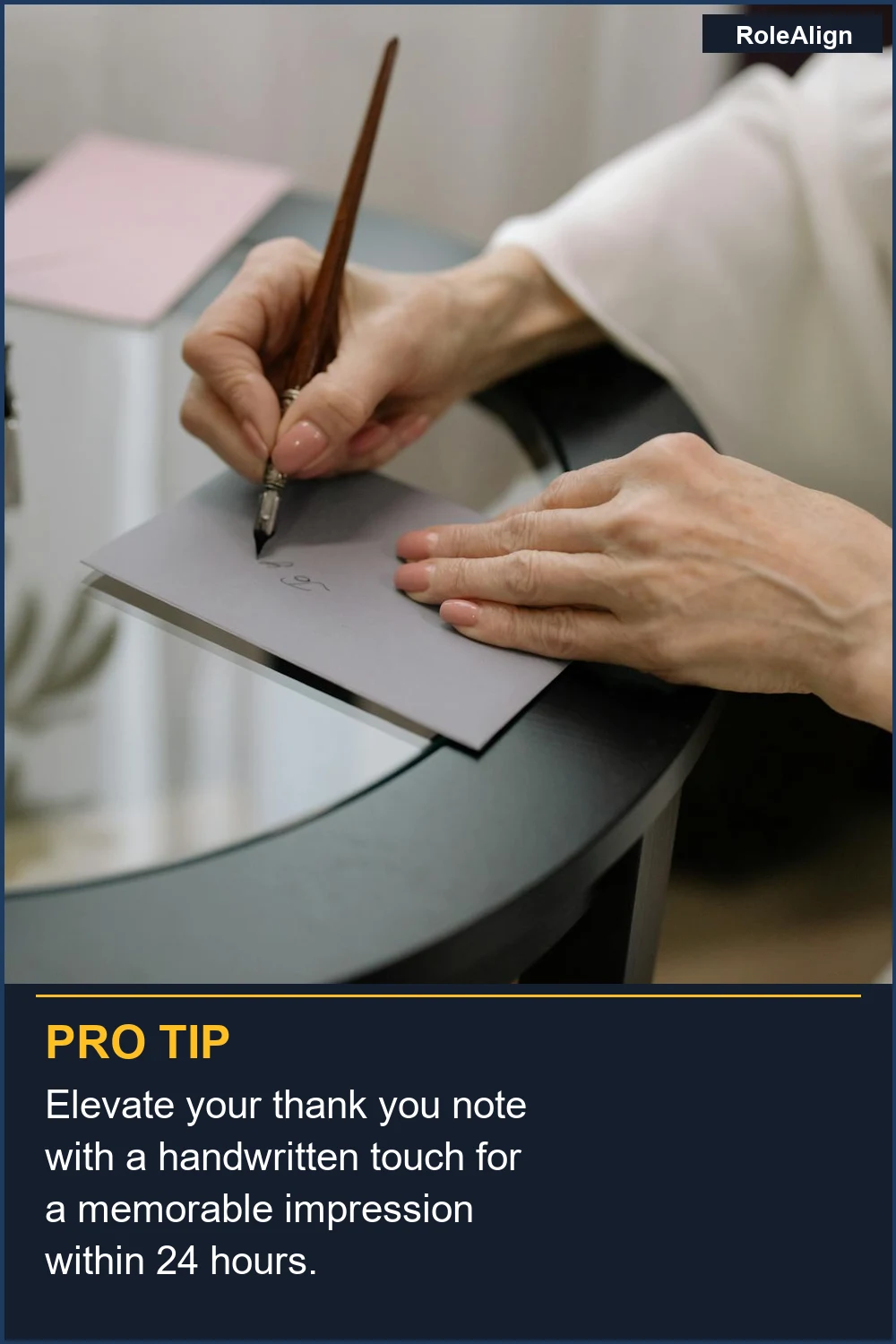 Elevate your thank you note with a handwritten touch for a memorable impression within 24 hours.