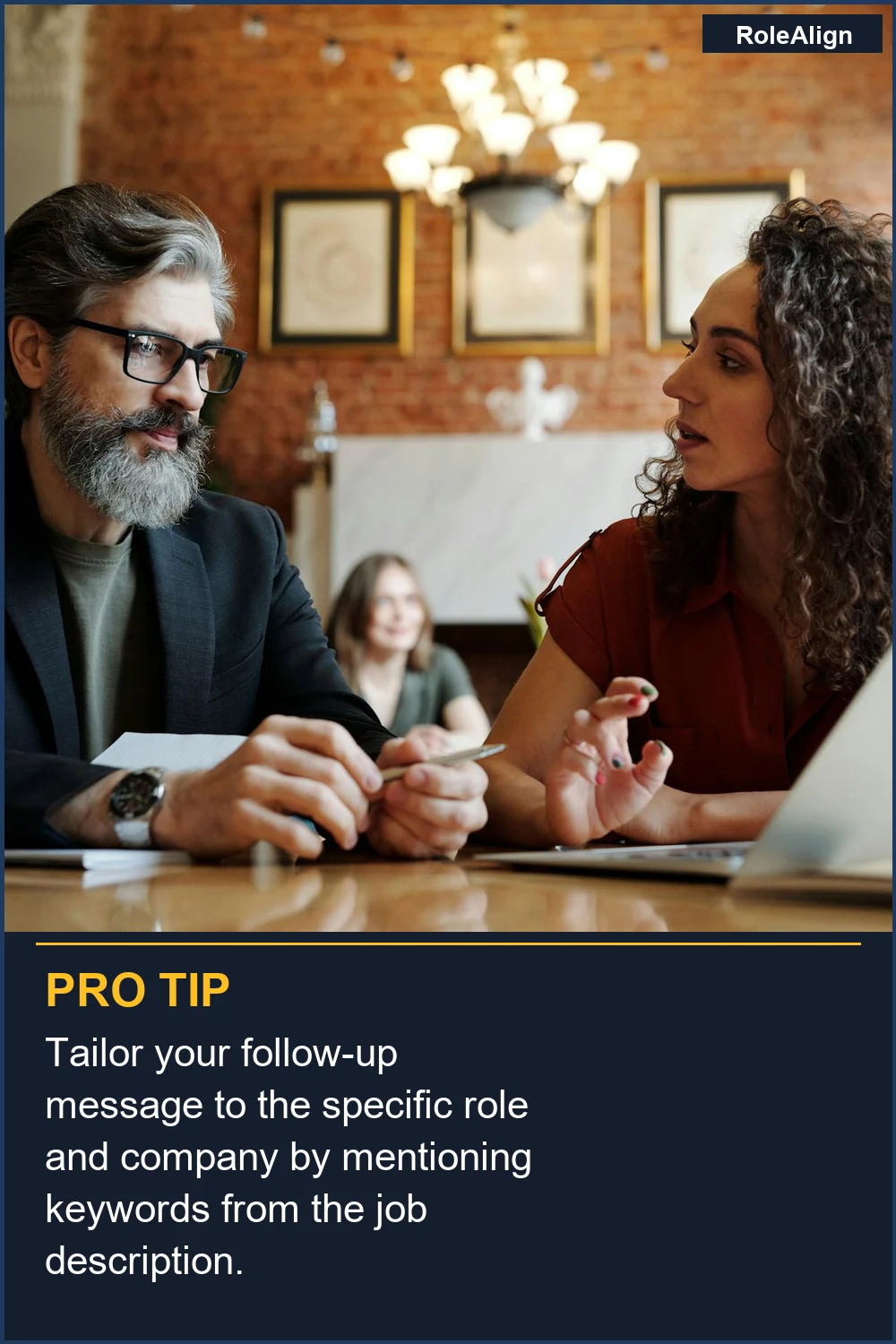 Tailor your follow-up message to the specific role and company by mentioning keywords from the job description.