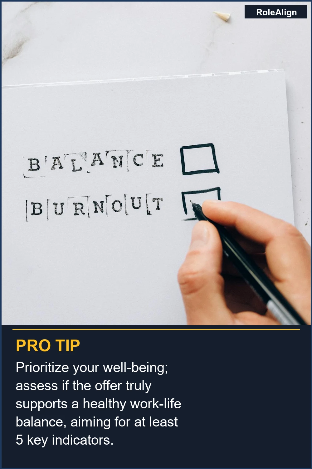 Prioritize your well-being; assess if the offer truly supports a healthy work-life balance, aiming for at least 5 key indicators.