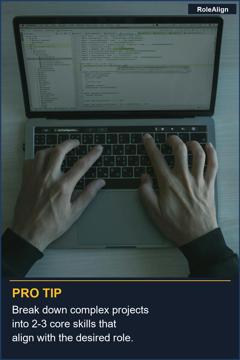 Break down complex projects into 2-3 core skills that align with the desired role.