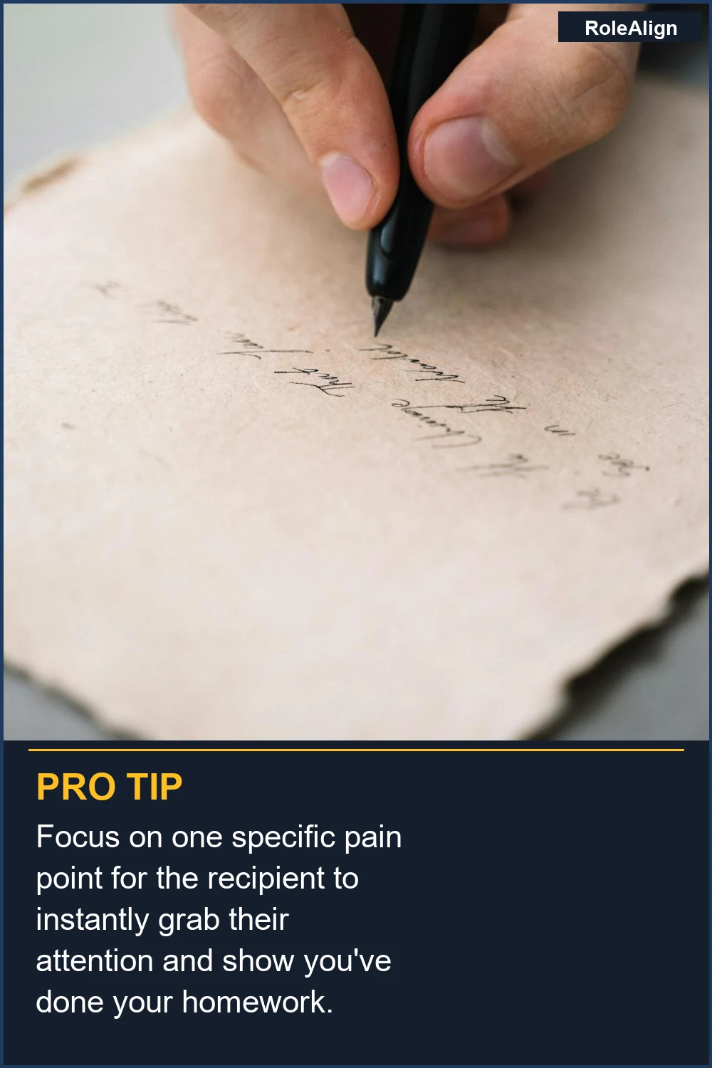 Focus on one specific pain point for the recipient to instantly grab their attention and show you've done your homework.