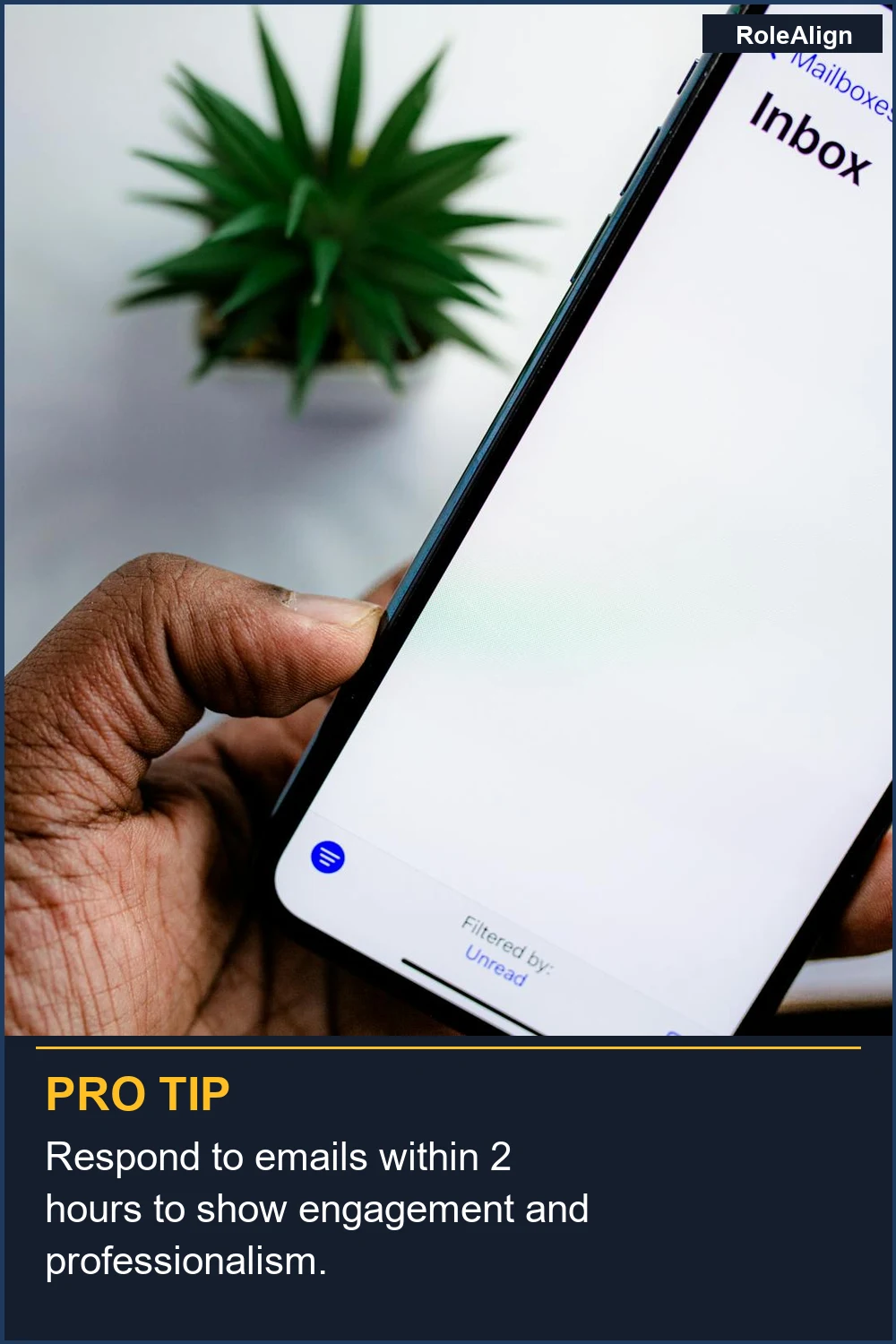 Responde a los correos electrónicos en un plazo de 2 horas para mostrar compromiso y profesionalismo.