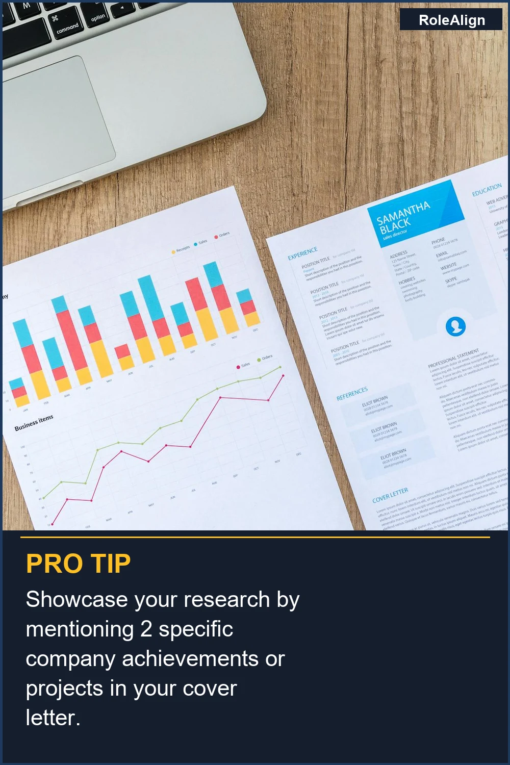 Showcase your research by mentioning 2 specific company achievements or projects in your cover letter.