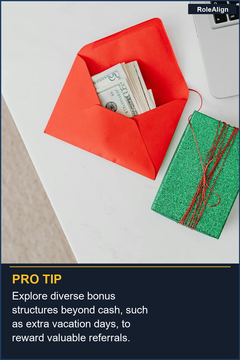 Explore diverse bonus structures beyond cash, such as extra vacation days, to reward valuable referrals.