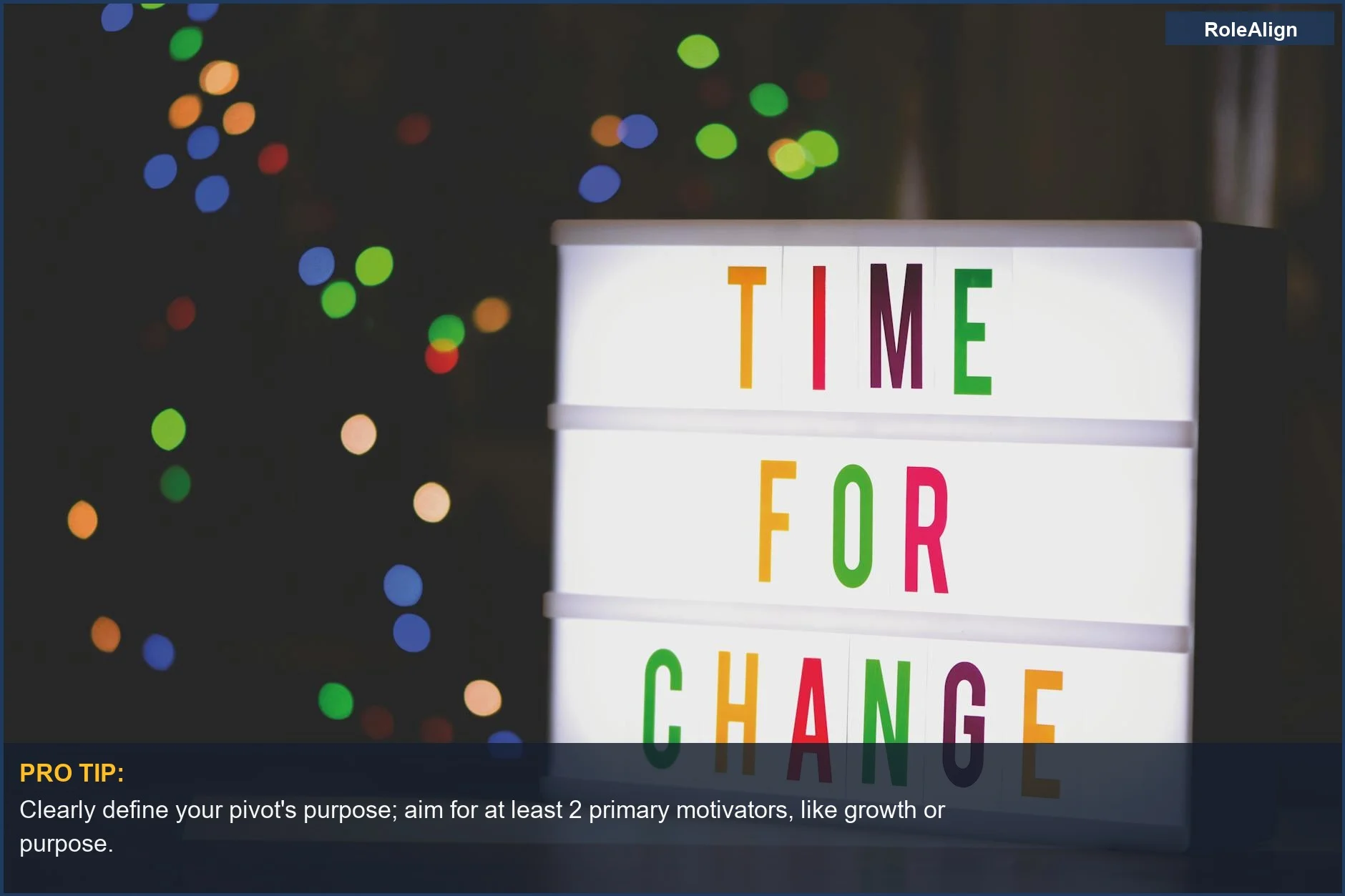 Illuminated sign displaying 'Time for Change' for career transition and pivots.