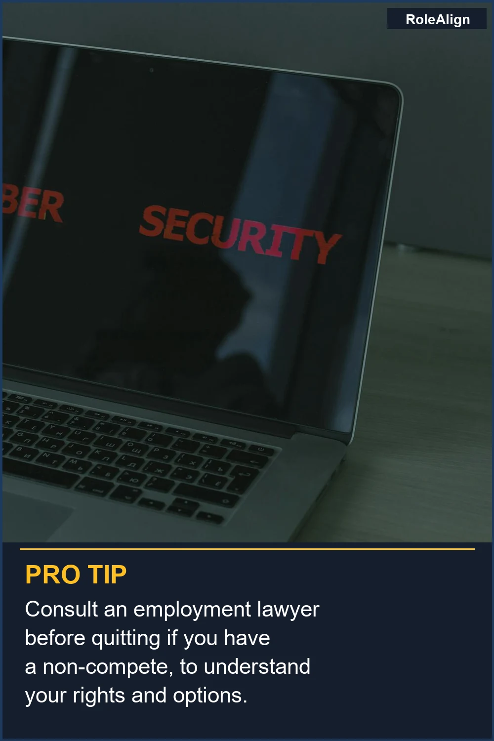 Consult an employment lawyer before quitting if you have a non-compete, to understand your rights and options.