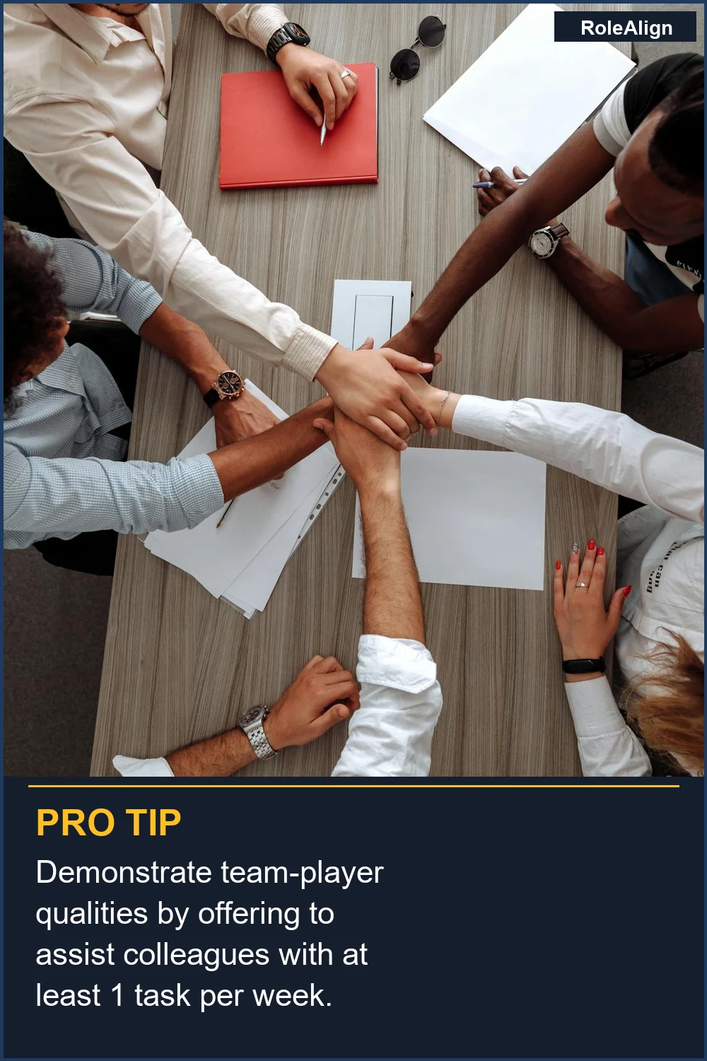 Demonstrate team-player qualities by offering to assist colleagues with at least 1 task per week.