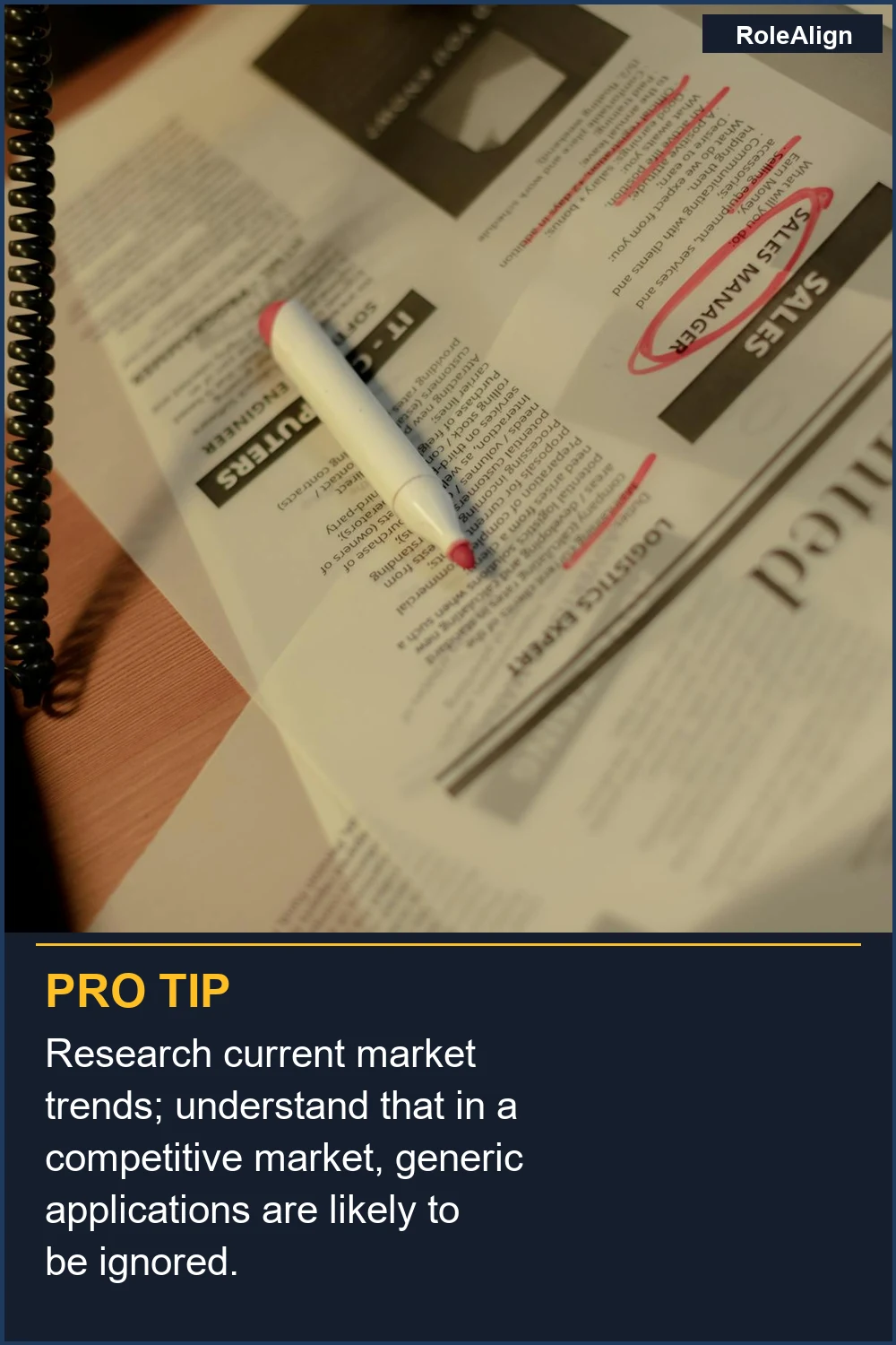 Investiga las tendencias actuales del mercado; comprende que en un mercado competitivo, es probable que las solicitudes genéricas sean ignoradas.