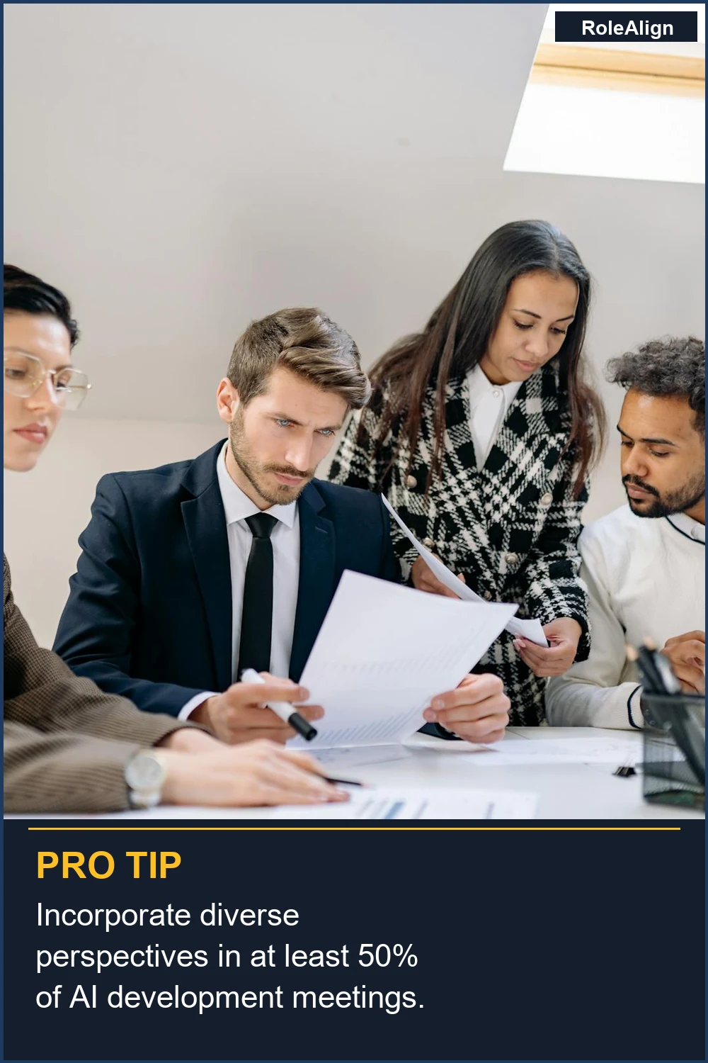 Incorporate diverse perspectives in at least 50% of AI development meetings.