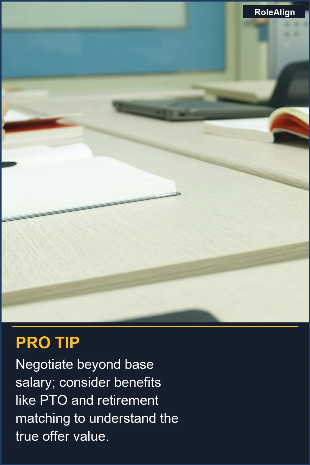 Negotiate beyond base salary; consider benefits like PTO and retirement matching to understand the true offer value.