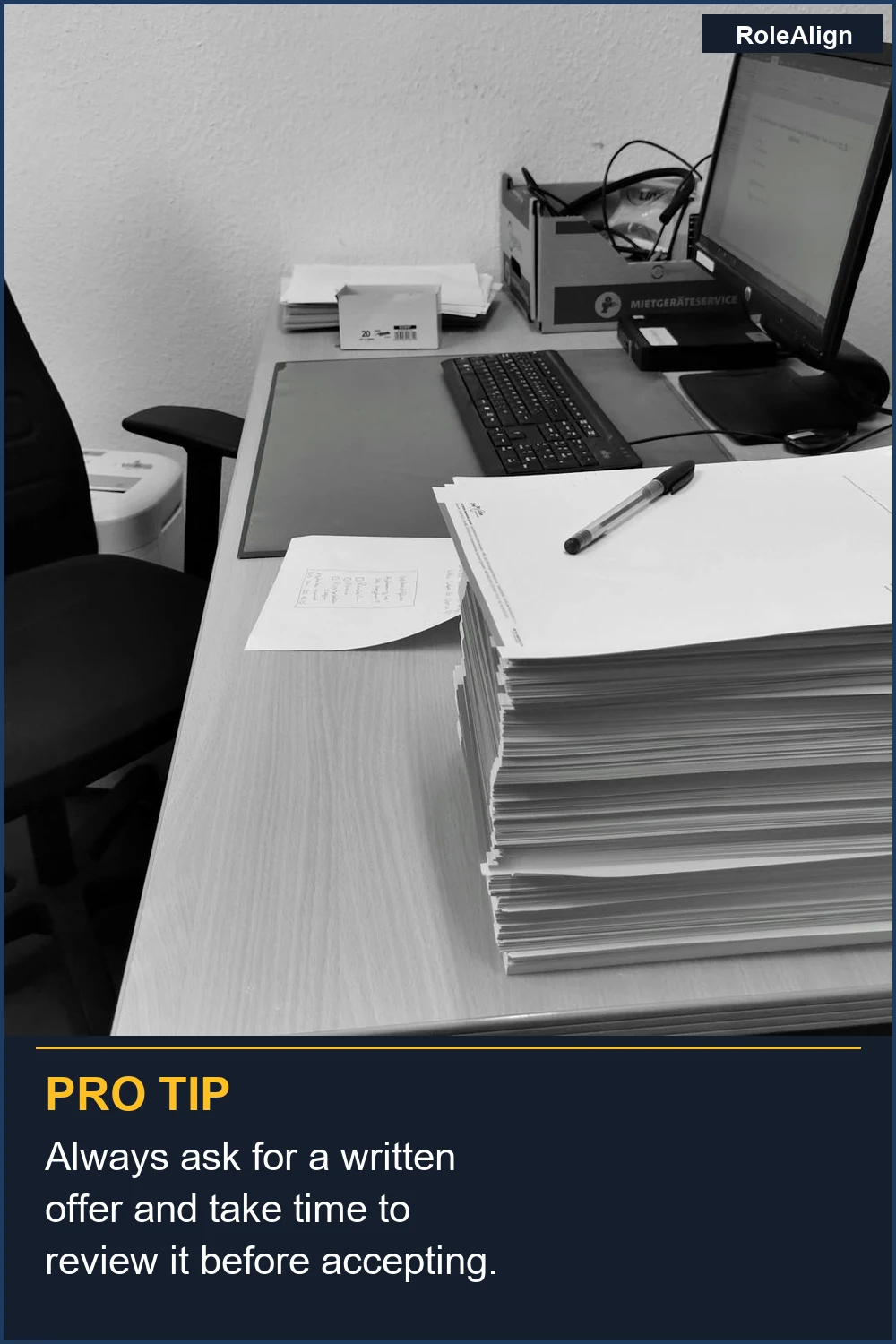 Always ask for a written offer and take time to review it before accepting.