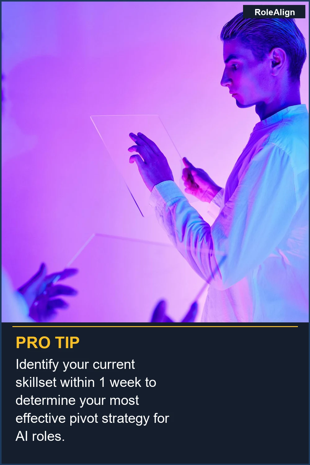 Identify your current skillset within 1 week to determine your most effective pivot strategy for AI roles.
