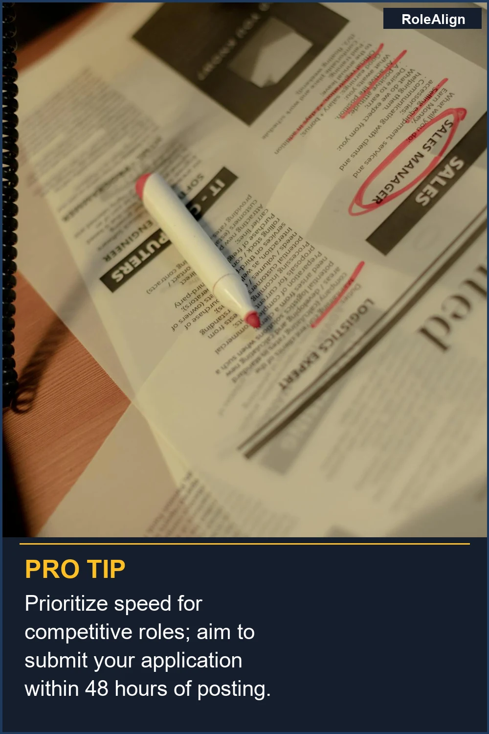 Prioriza la velocidad para roles competitivos; apunta a enviar tu solicitud dentro de las 48 horas posteriores a la publicación.