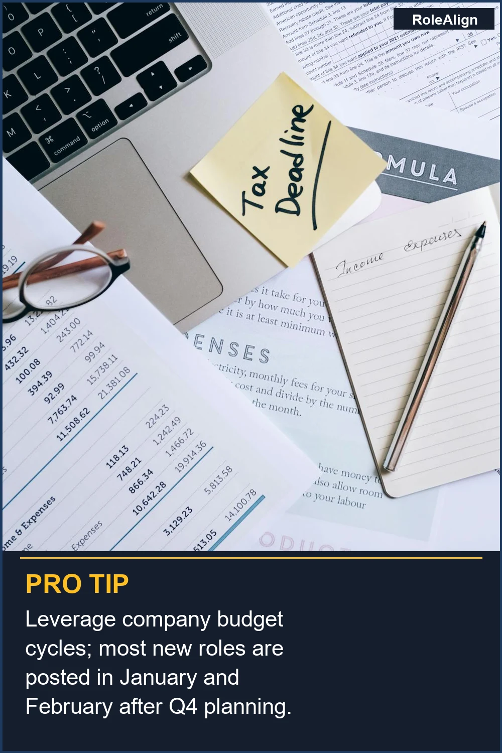 Aprovecha los ciclos presupuestarios de la empresa; la mayoría de los nuevos roles se publican en enero y febrero después de la planificación del cuarto trimestre.
