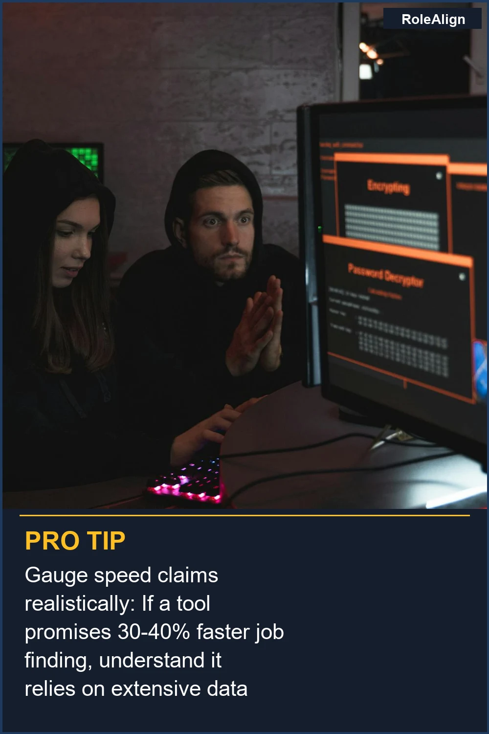 Gauge speed claims realistically: If a tool promises 30-40% faster job finding, understand it relies on extensive data processing.