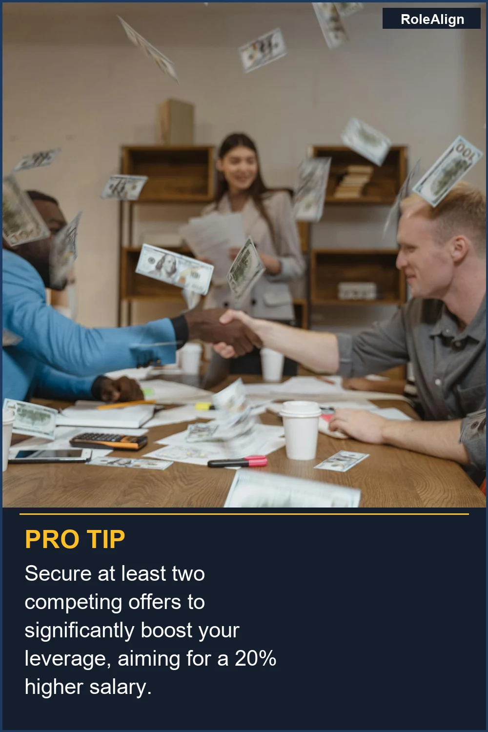 Secure at least two competing offers to significantly boost your leverage, aiming for a 20% higher salary.