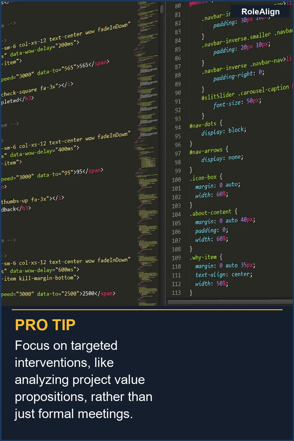 Enfócate en intervenciones dirigidas, como analizar las propuestas de valor de los proyectos, en lugar de solo reuniones formales.