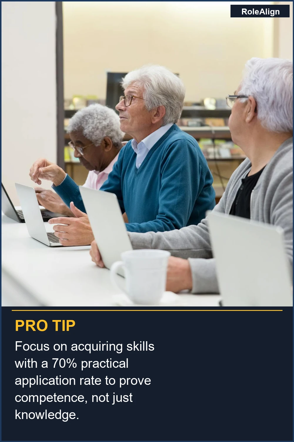 Concéntrate en adquirir habilidades con una tasa de aplicación práctica del 70% para demostrar competencia, no solo conocimiento.