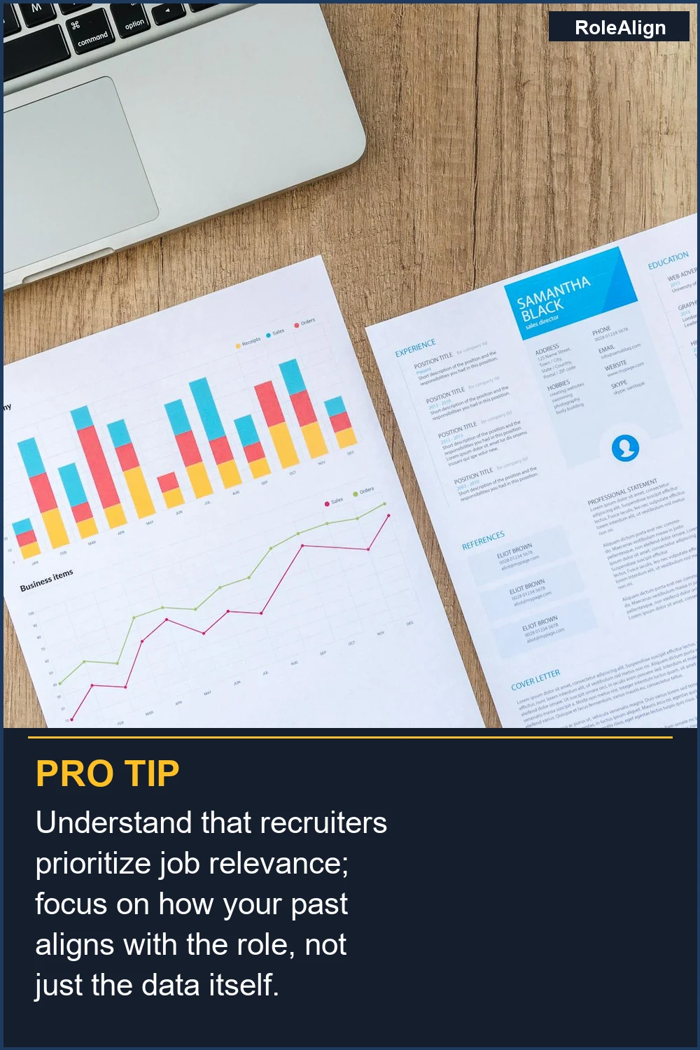Understand that recruiters prioritize job relevance; focus on how your past aligns with the role, not just the data itself.