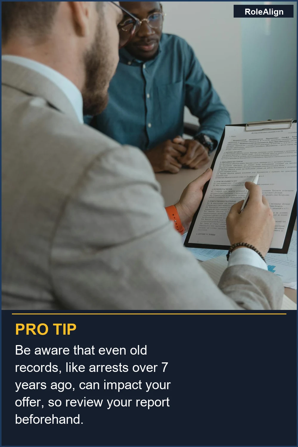 Be aware that even old records, like arrests over 7 years ago, can impact your offer, so review your report beforehand.