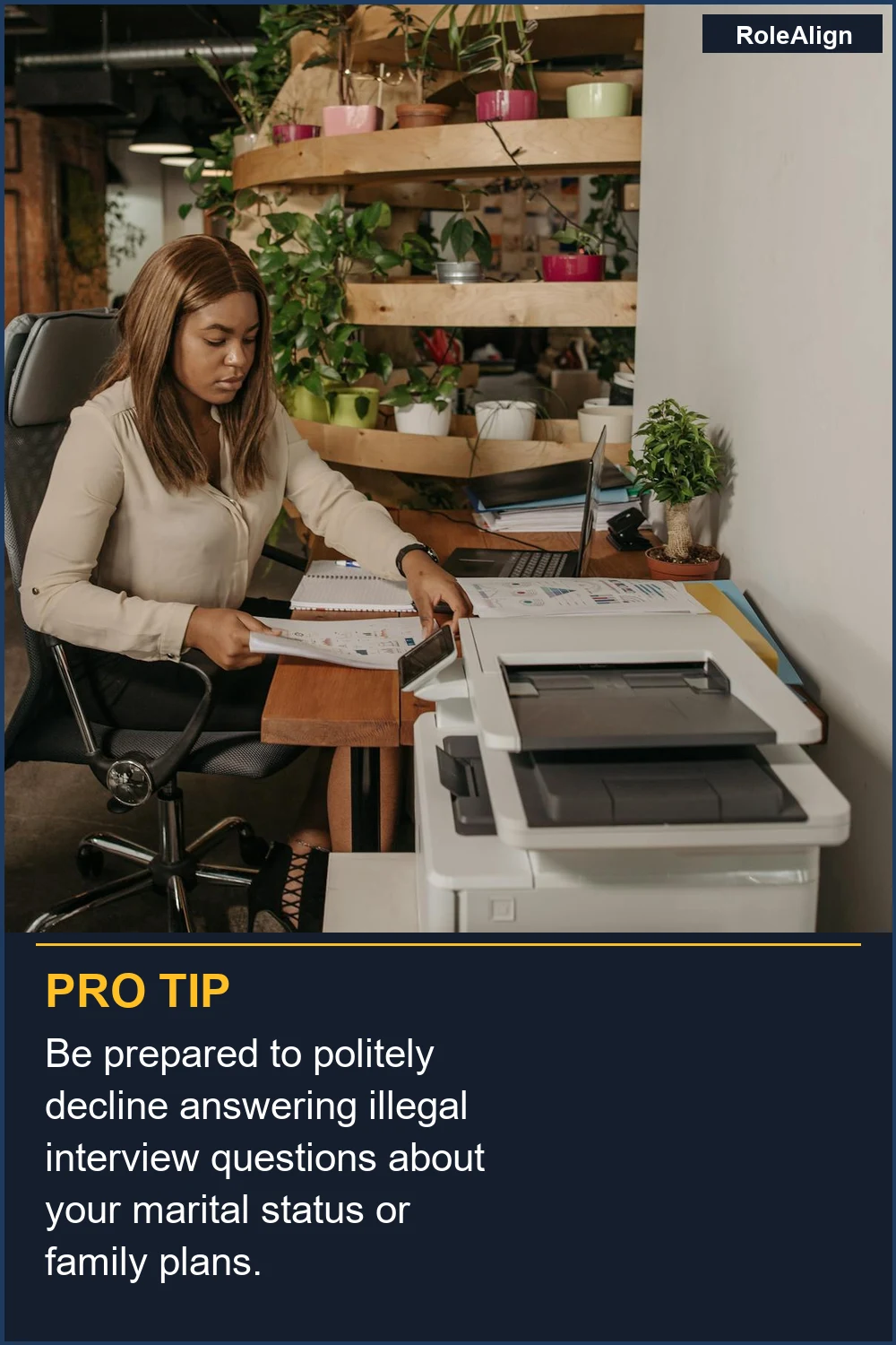 Be prepared to politely decline answering illegal interview questions about your marital status or family plans.