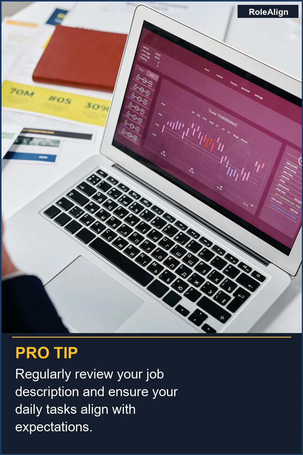 Regularly review your job description and ensure your daily tasks align with expectations.