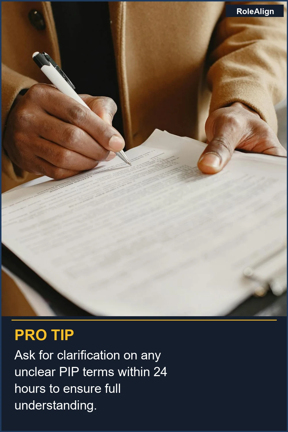 Ask for clarification on any unclear PIP terms within 24 hours to ensure full understanding.