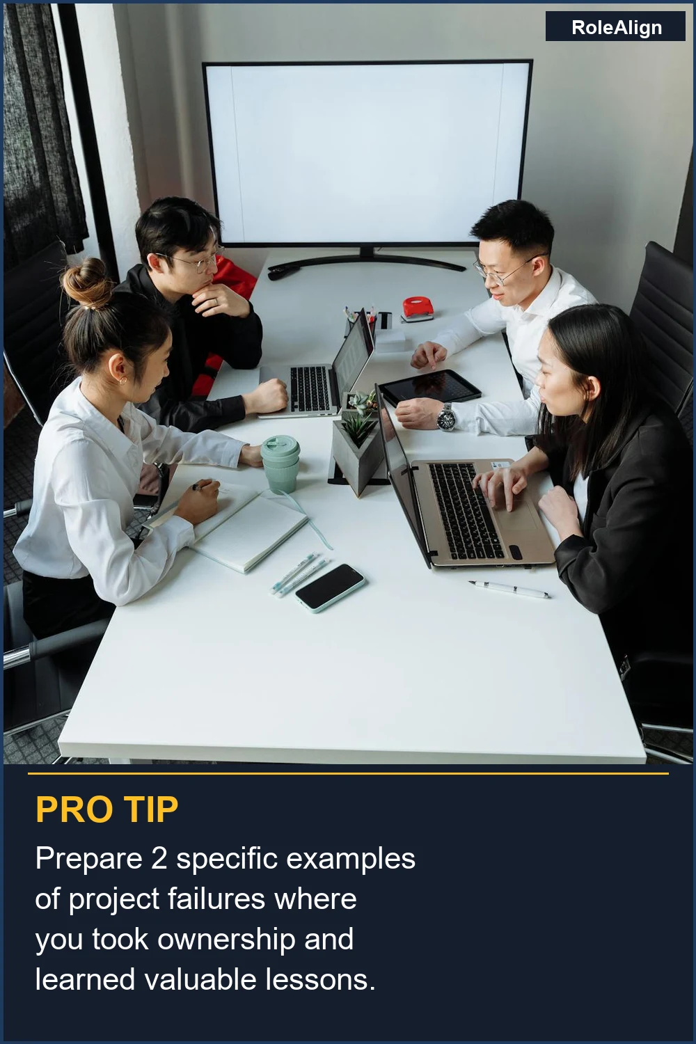 Prepare 2 specific examples of project failures where you took ownership and learned valuable lessons.