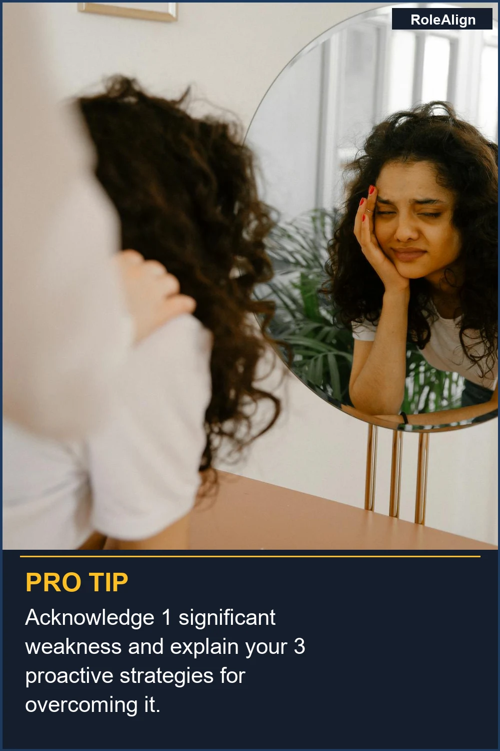 Acknowledge 1 significant weakness and explain your 3 proactive strategies for overcoming it.