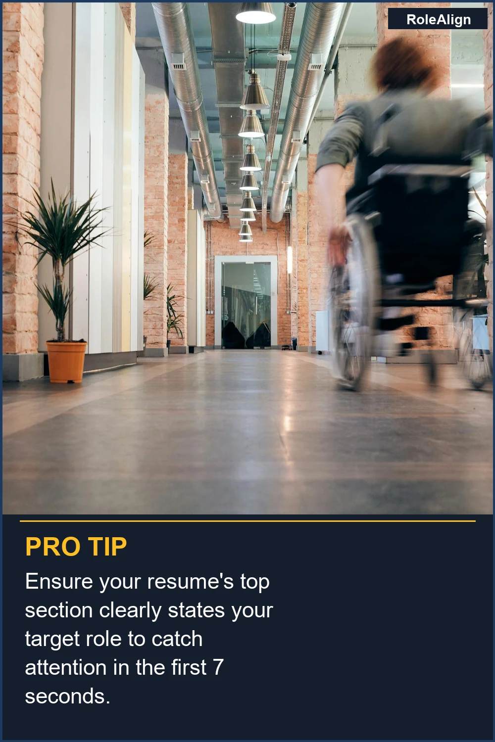 Ensure your resume's top section clearly states your target role to catch attention in the first 7 seconds.
