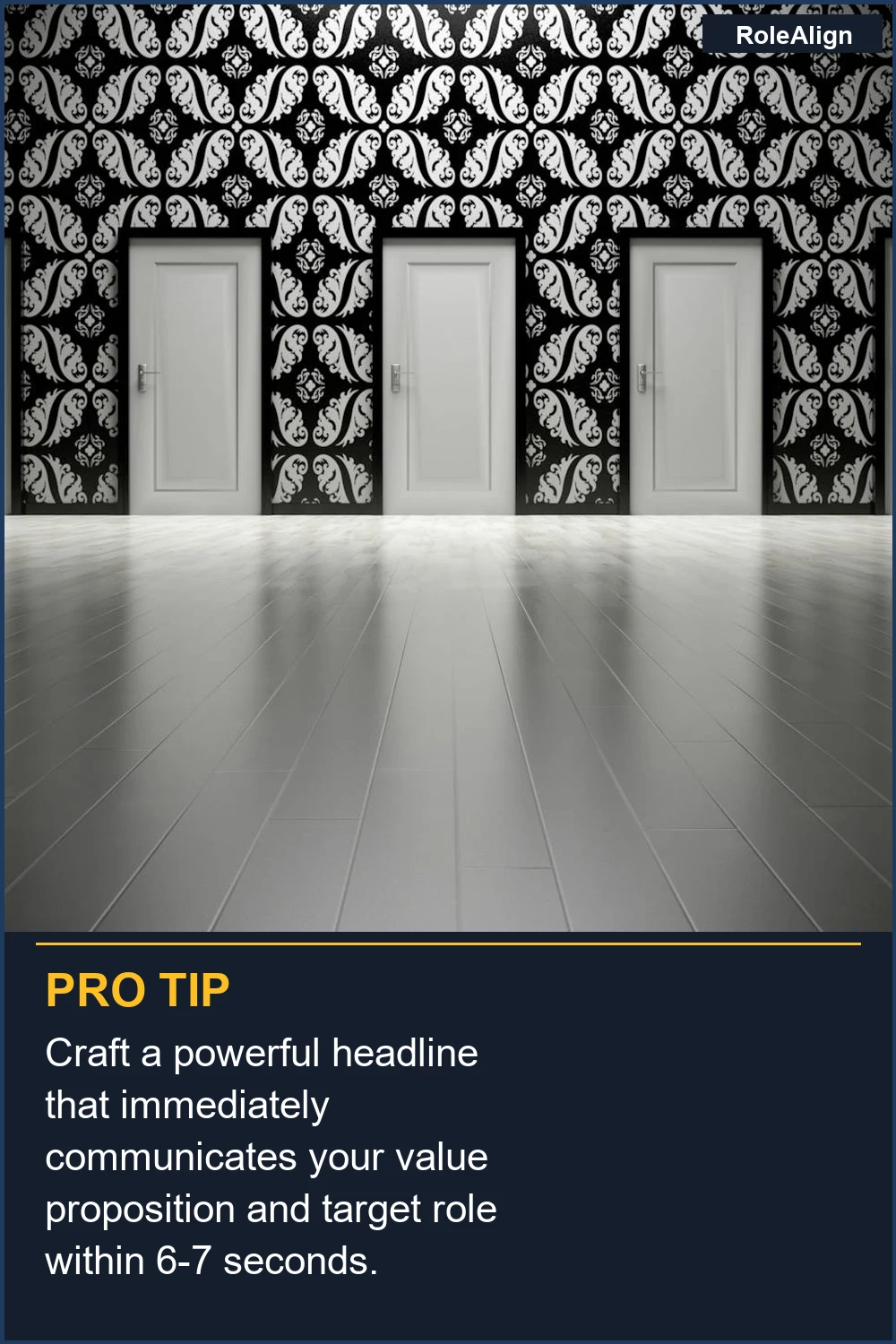 Craft a powerful headline that immediately communicates your value proposition and target role within 6-7 seconds.