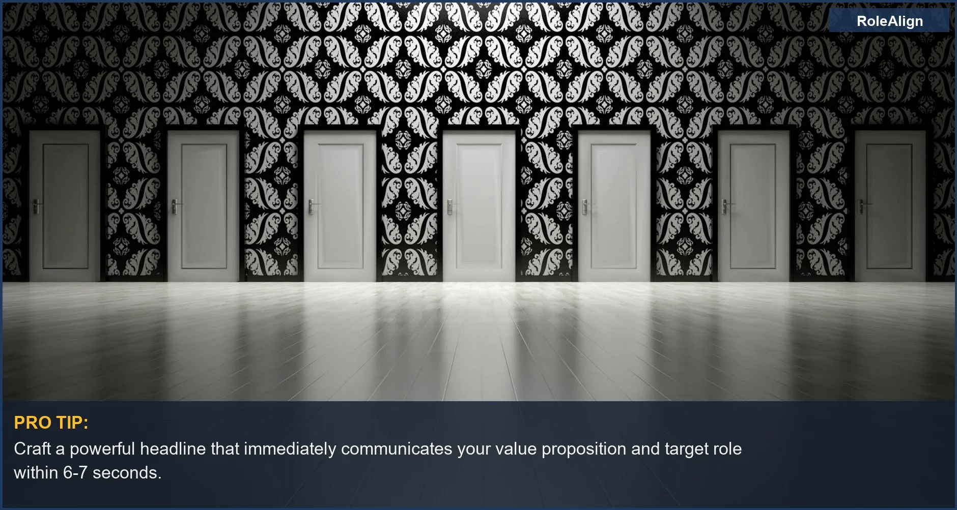 Choosing the right door symbolizes career opportunities; focus on your resume's headline for recruiter resume review.