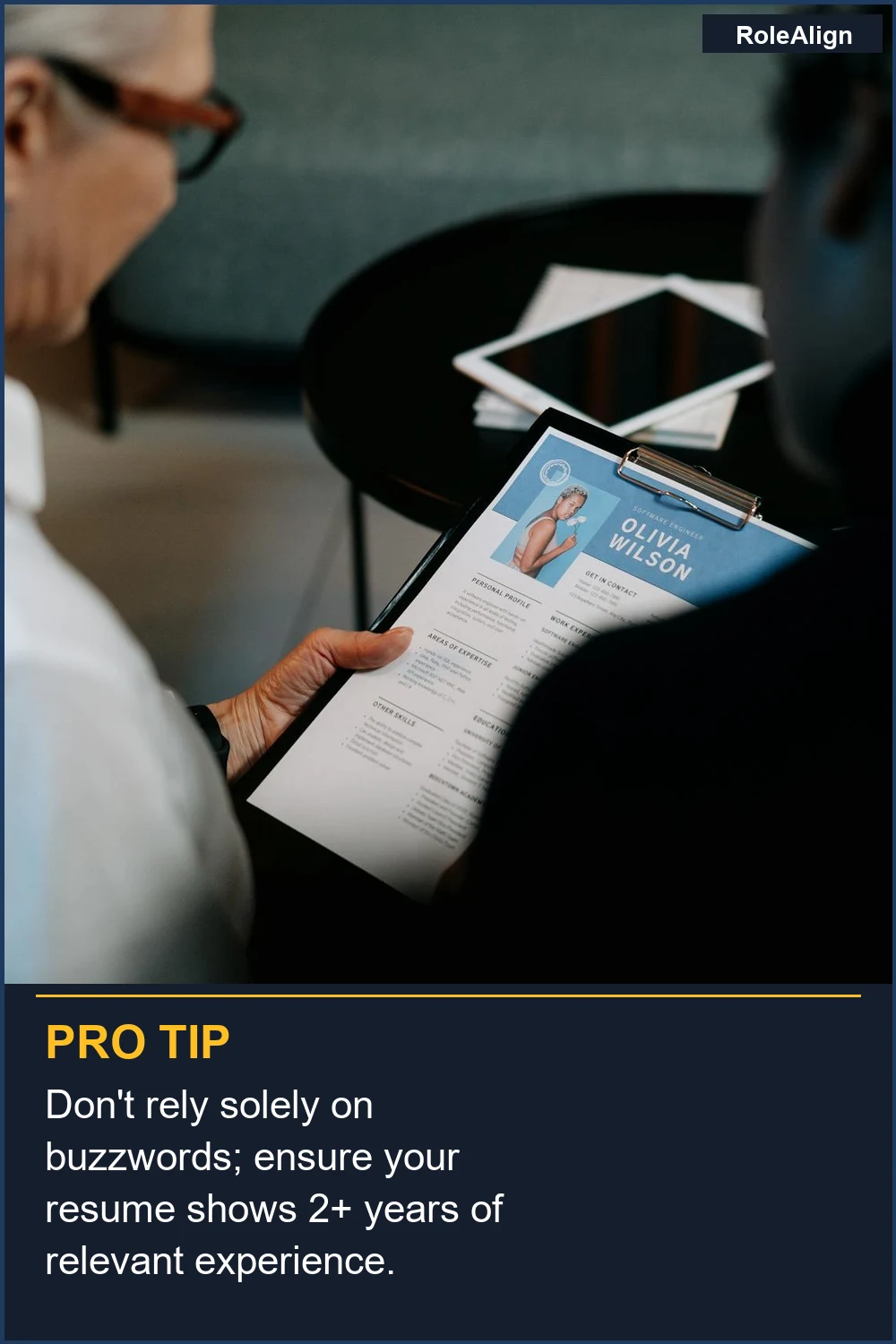 Don't rely solely on buzzwords; ensure your resume shows 2+ years of relevant experience.