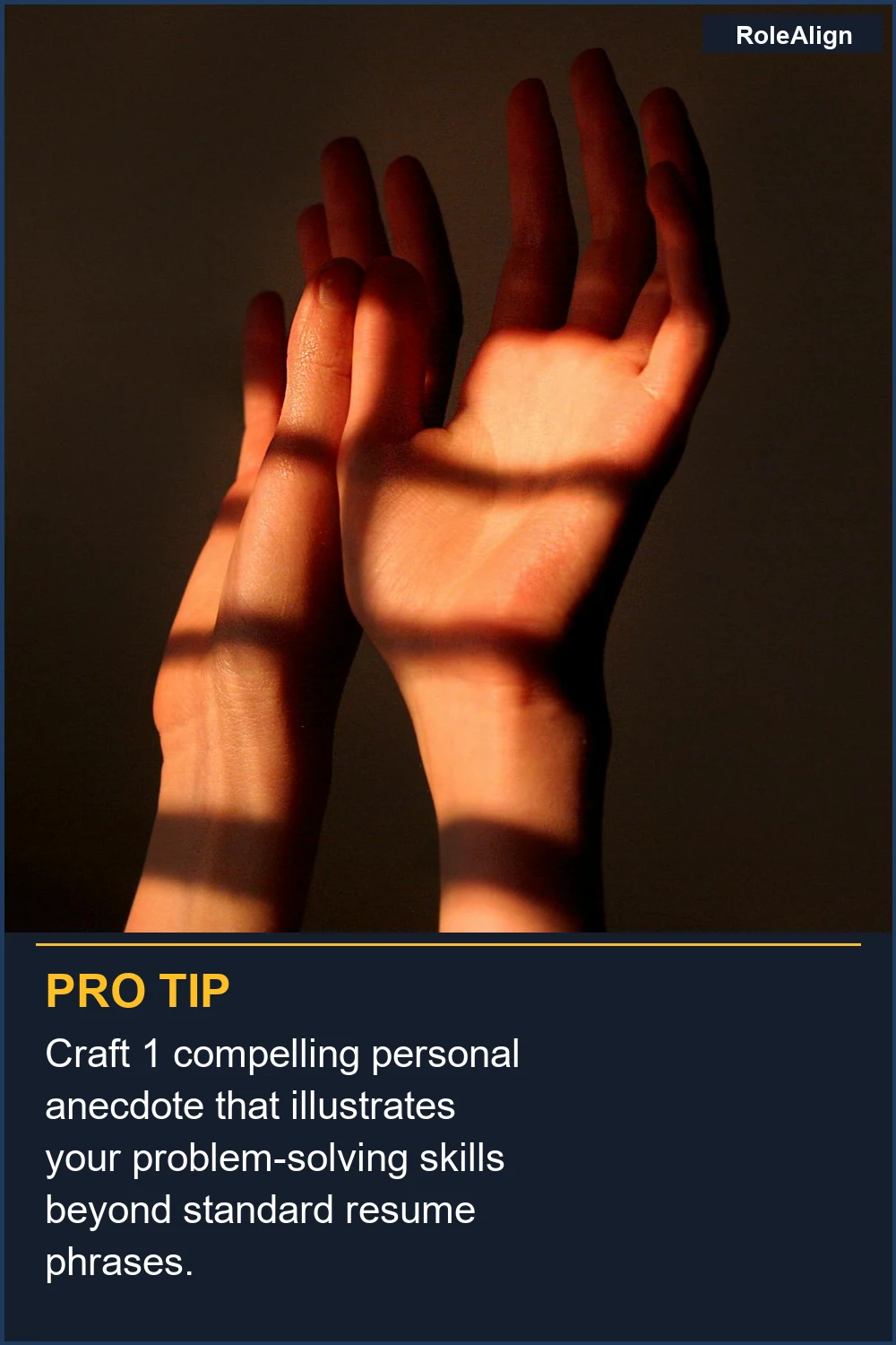 Craft 1 compelling personal anecdote that illustrates your problem-solving skills beyond standard resume phrases.