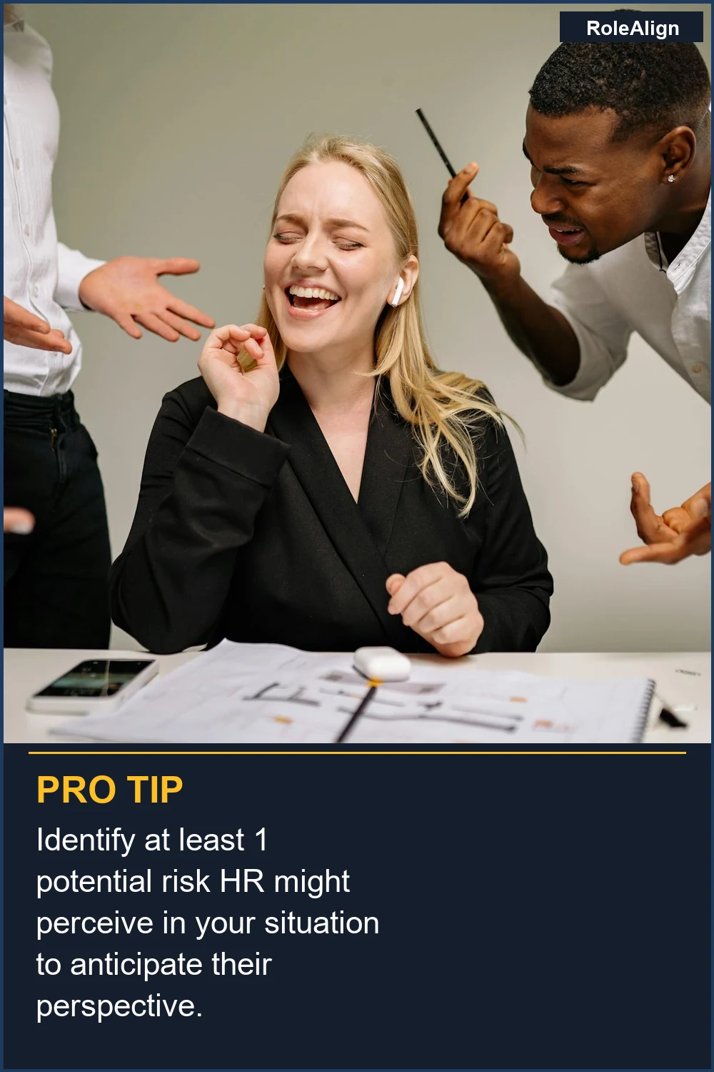 Identify at least 1 potential risk HR might perceive in your situation to anticipate their perspective.