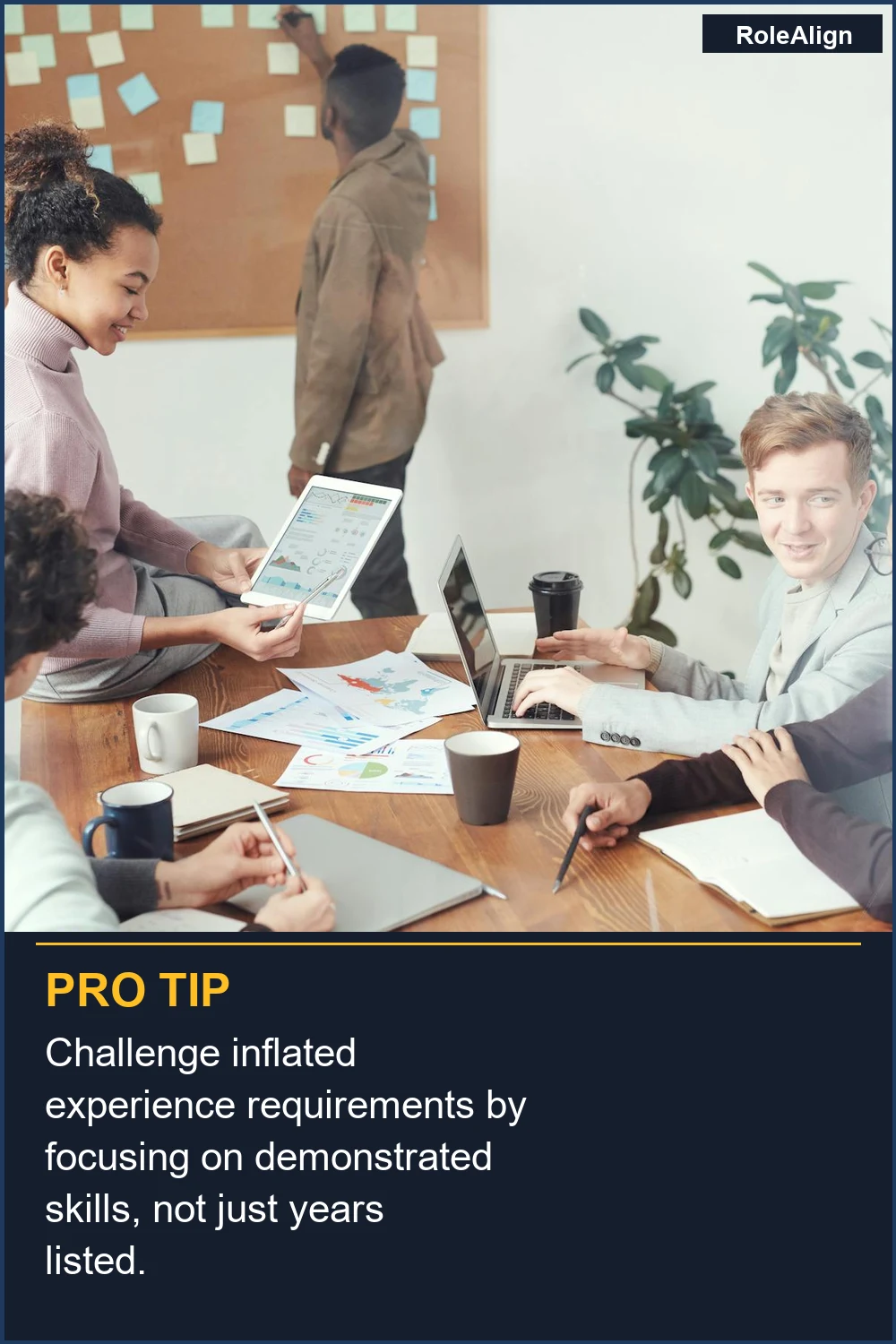 Challenge inflated experience requirements by focusing on demonstrated skills, not just years listed.