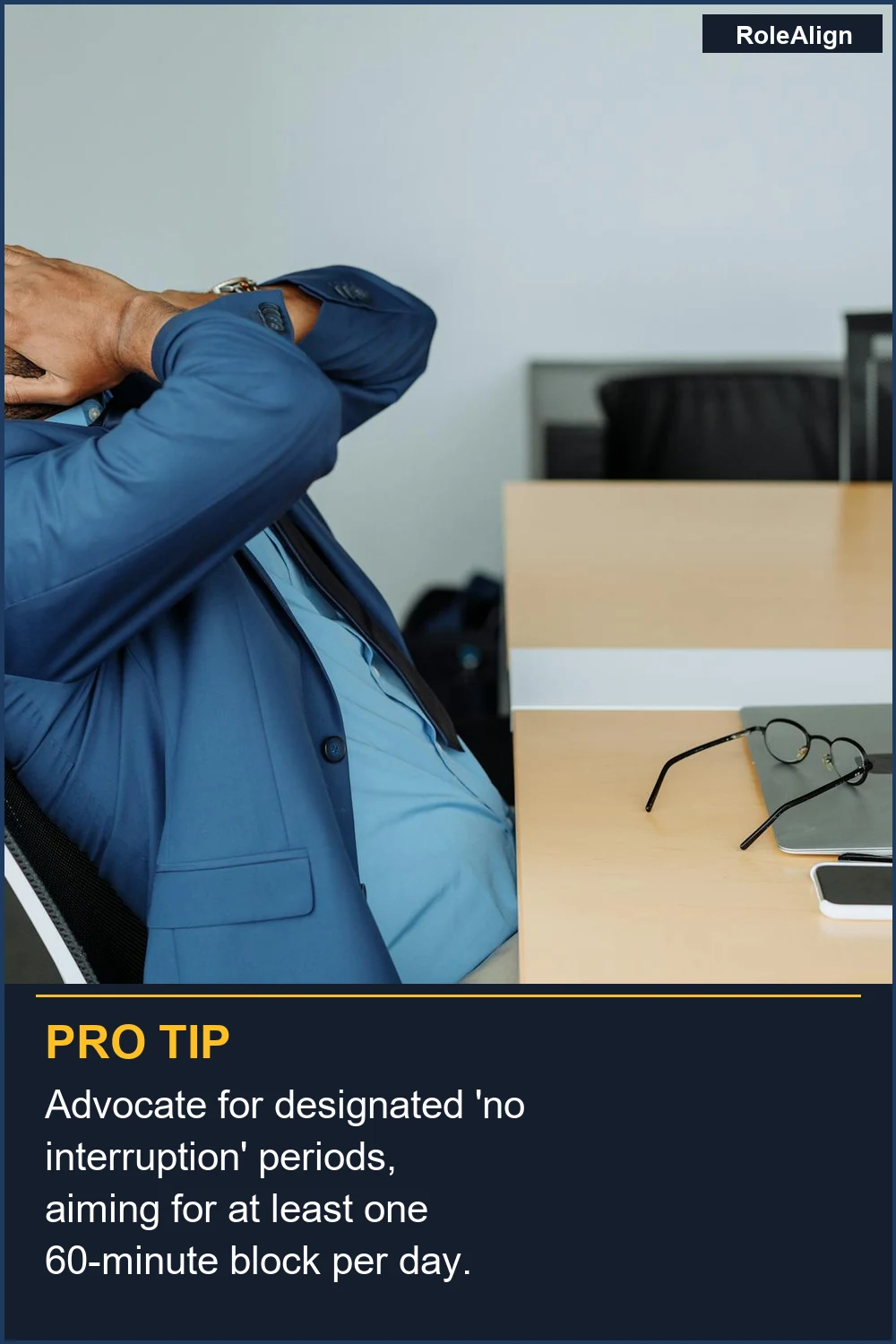 Advocate for designated 'no interruption' periods, aiming for at least one 60-minute block per day.