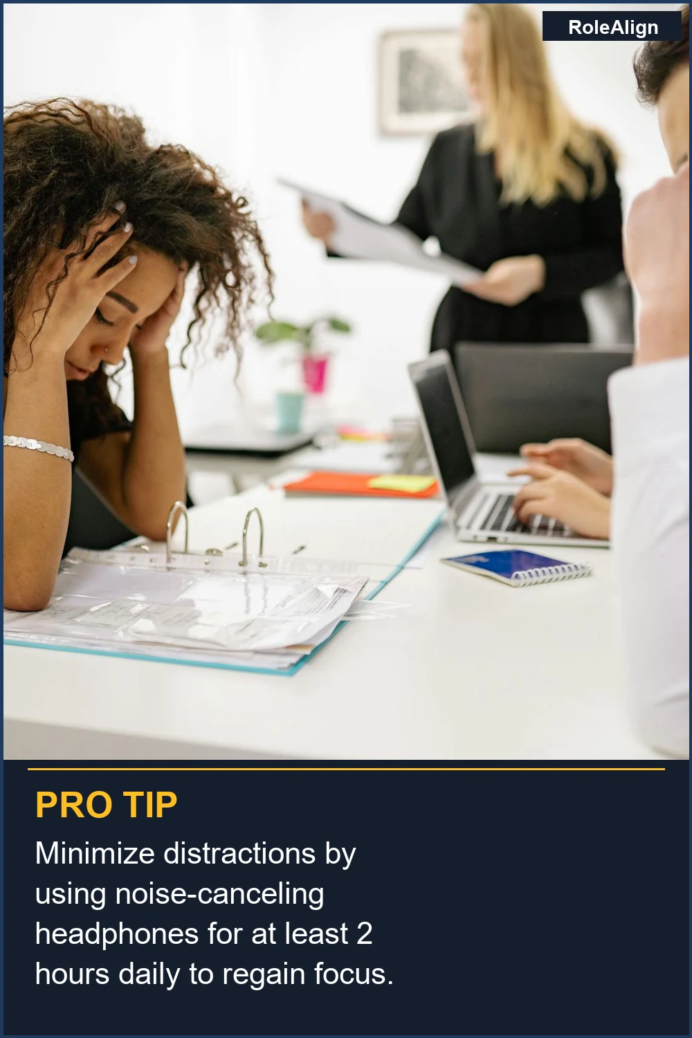 Minimize distractions by using noise-canceling headphones for at least 2 hours daily to regain focus.