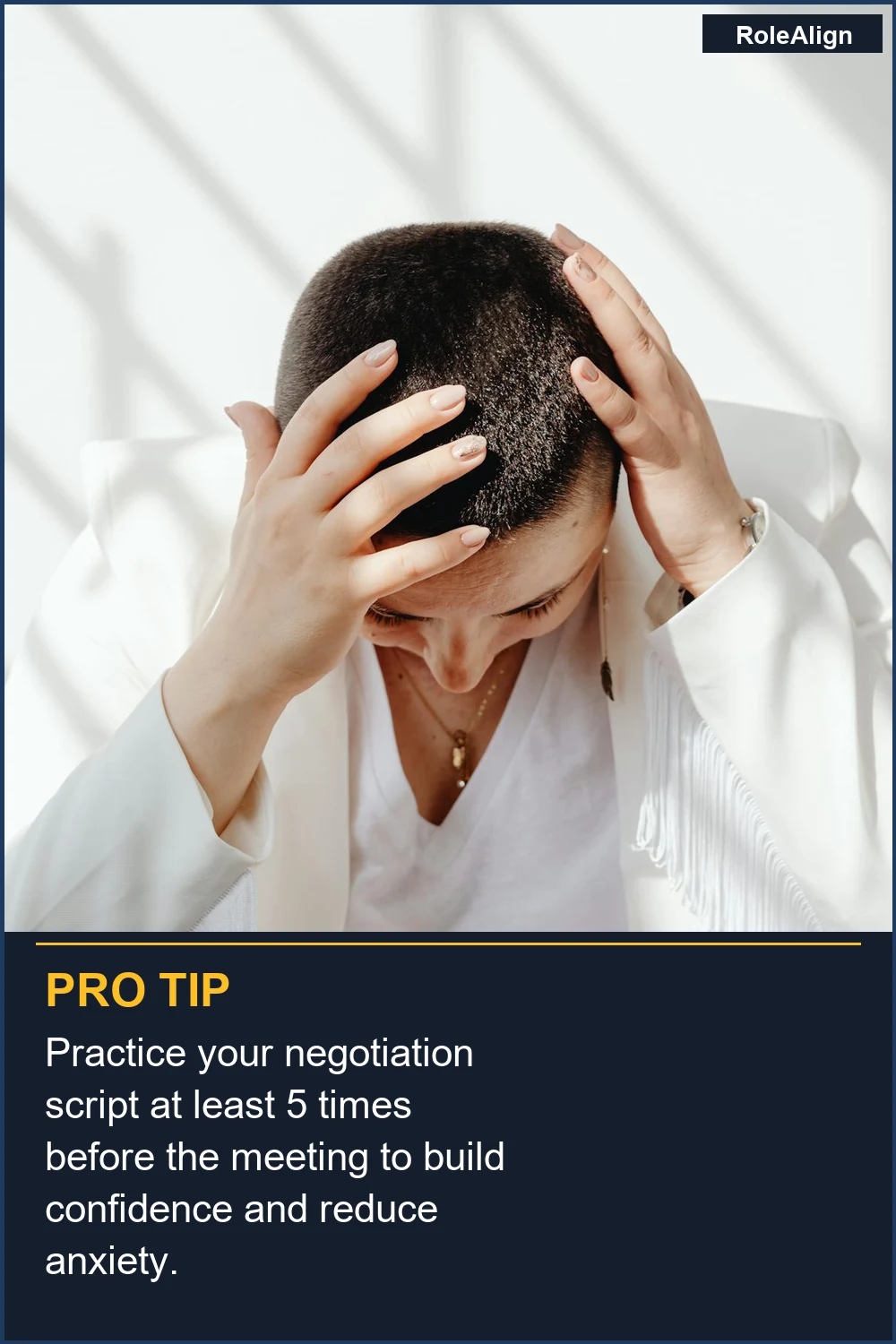 Practice your negotiation script at least 5 times before the meeting to build confidence and reduce anxiety.