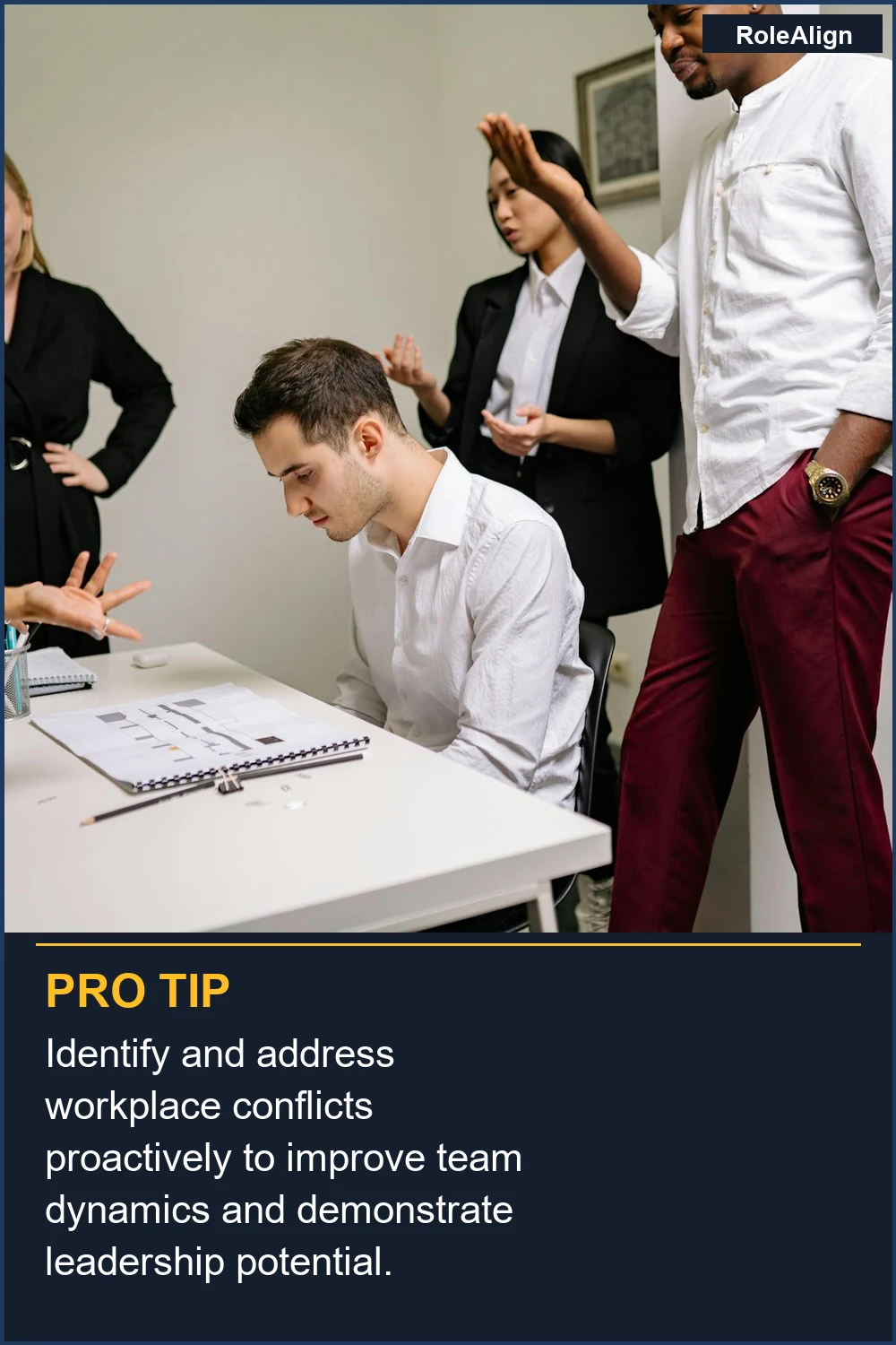 Identify and address workplace conflicts proactively to improve team dynamics and demonstrate leadership potential.